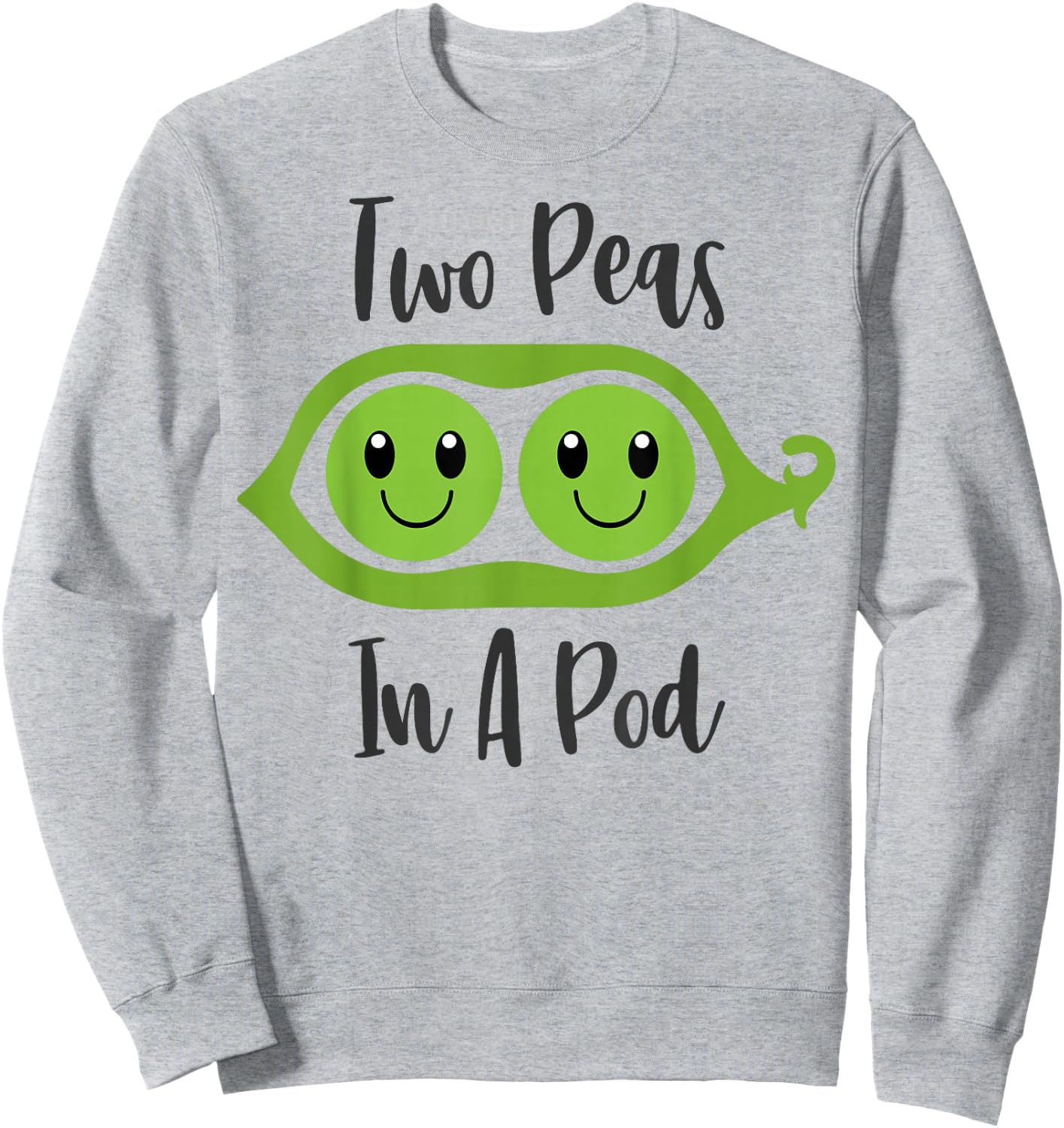 Two Peas In A Pod Funny Couples Matching Sweatshirt - Sweatshirt | Ash