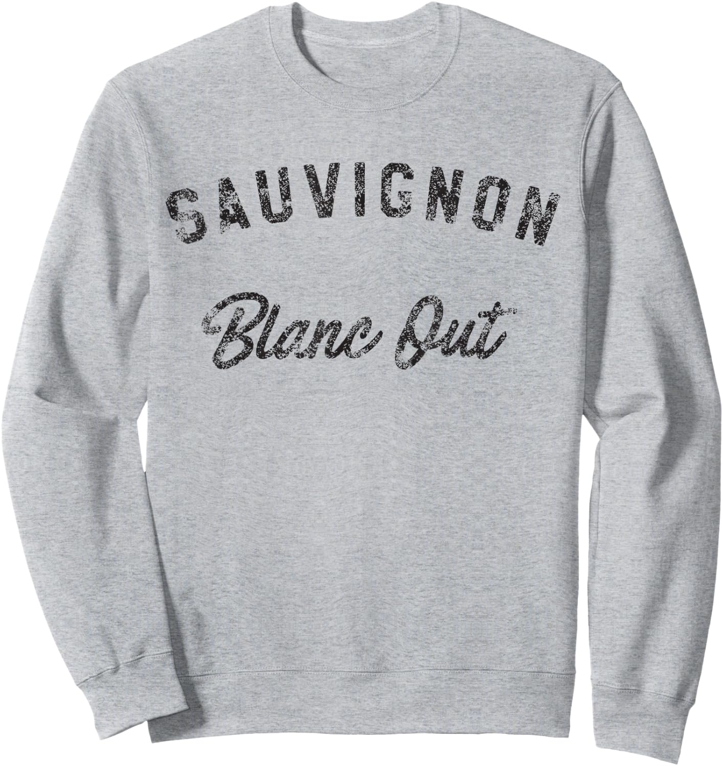 Sauvignon Blanc Out Sweatshirt - Sweatshirt | Ash