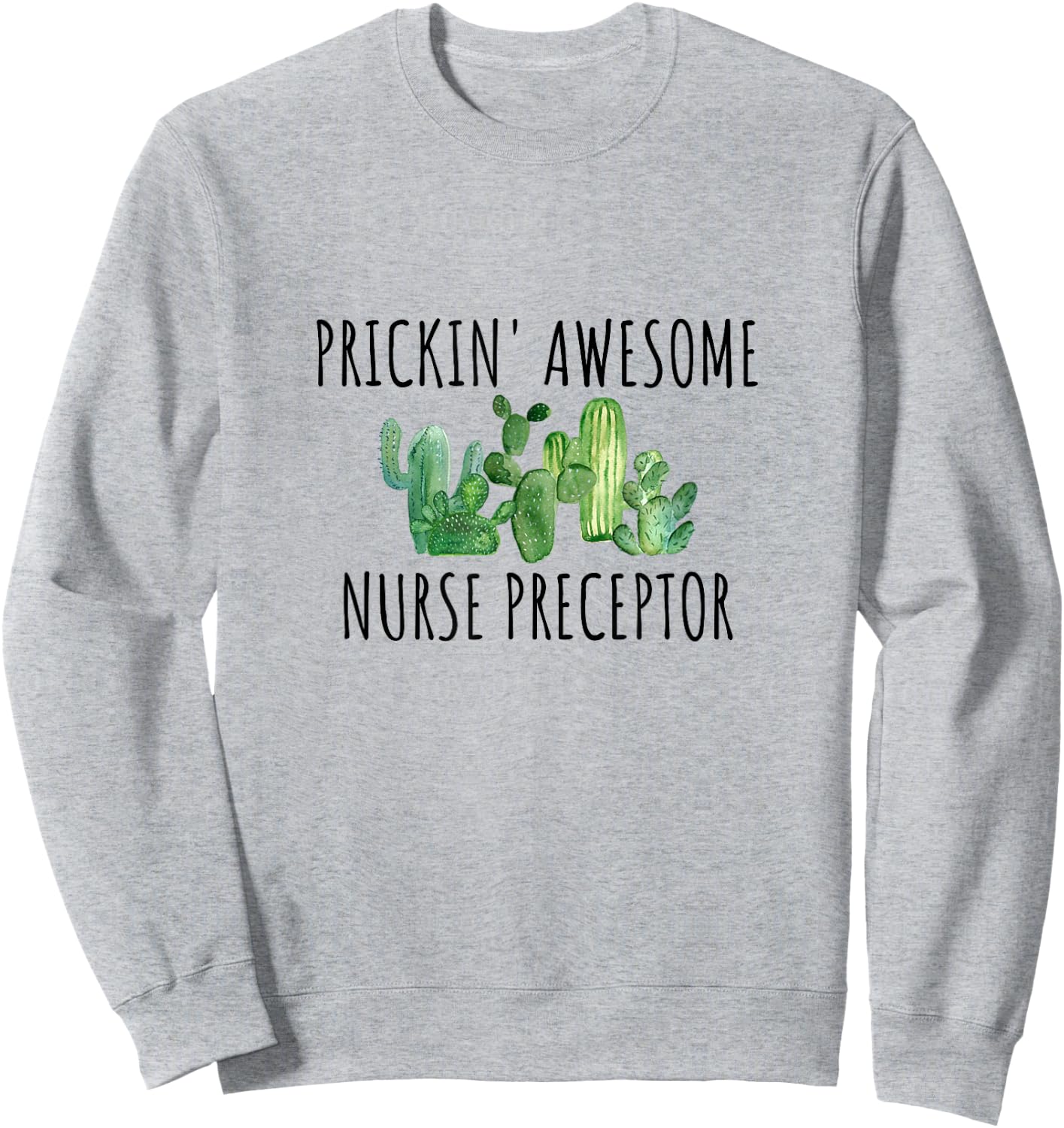 Funny Nurse Preceptor Pun Gift Sweatshirt - Sweatshirt | Ash