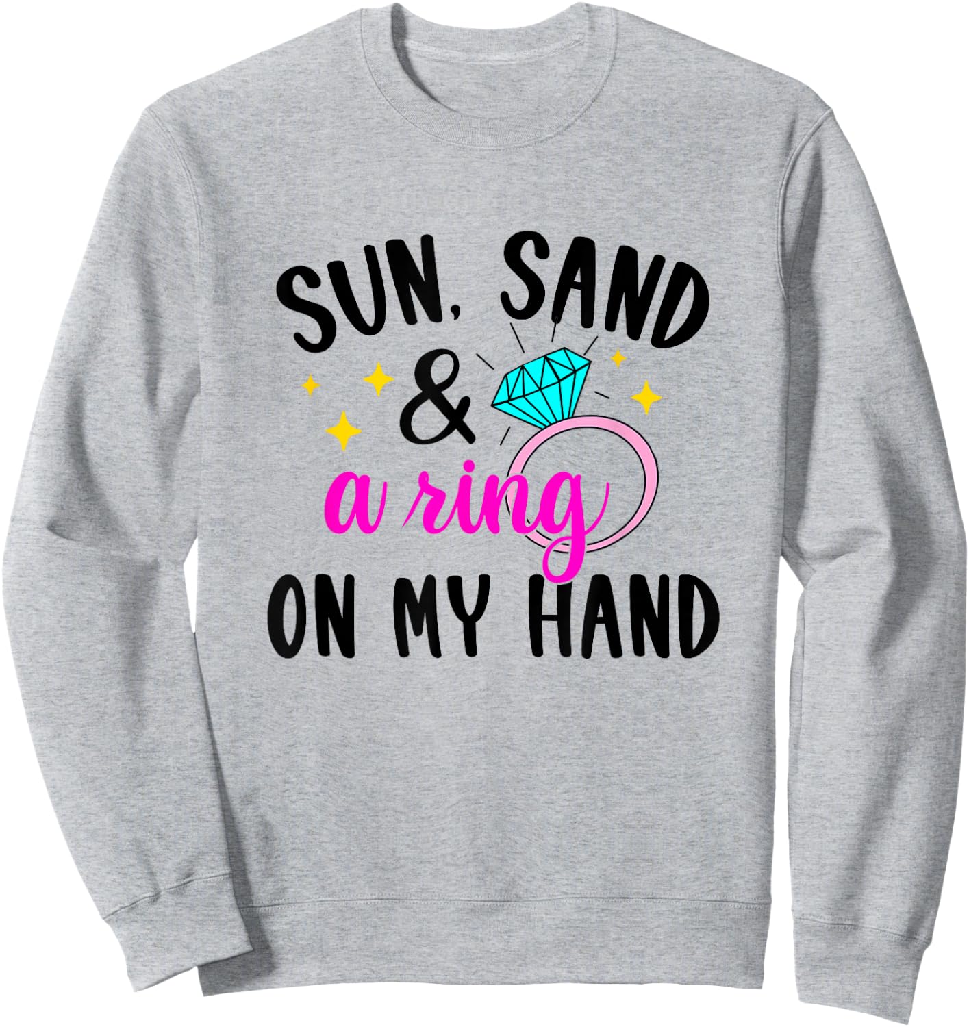 Sun Sand & Ring On My Hand Bride Beach Bachelorette Matching Sweatshirt - Sweatshirt | Ash