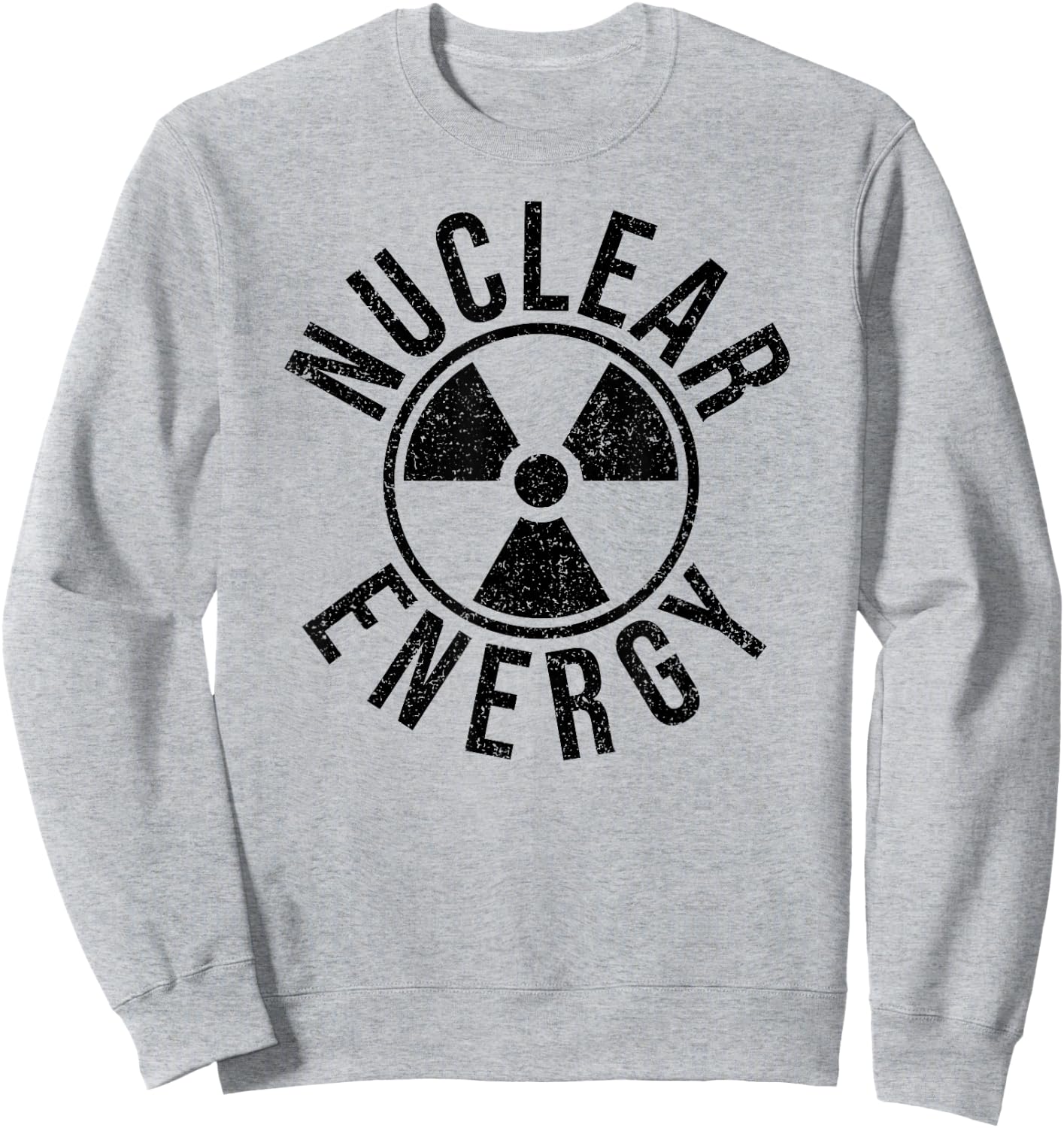 Nuclear Energy Warning Symbol Radiation Sign Radioactive Sweatshirt - Sweatshirt | Ash