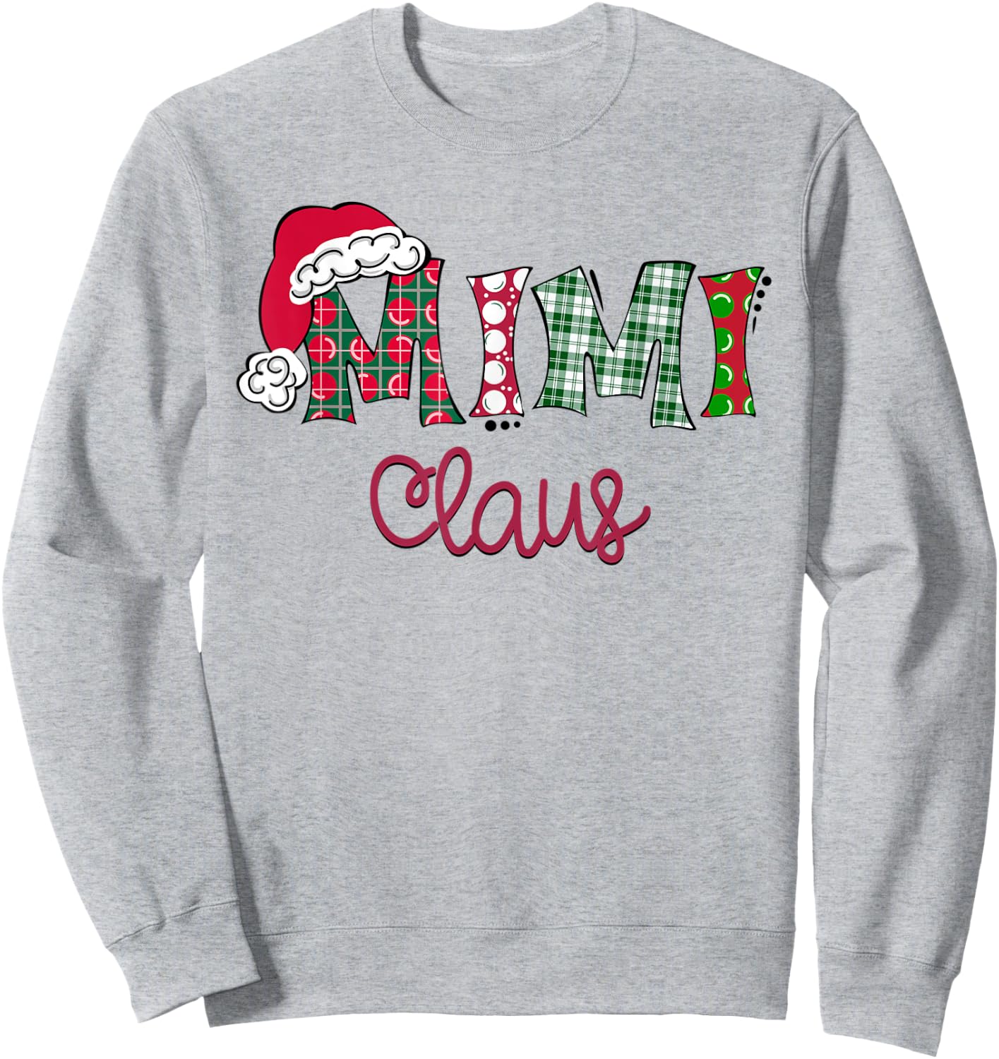 Santa Mimi Clause Christmas Family Matching Xmas Pajamas Sweatshirt - Sweatshirt | Ash