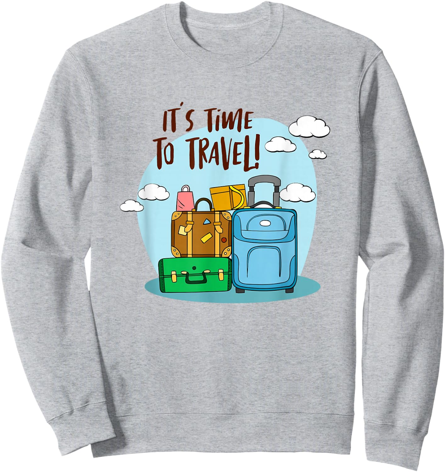 It's Time To Travel Girls Trip Traveler Traveling Adventure Sweatshirt - Sweatshirt | Ash