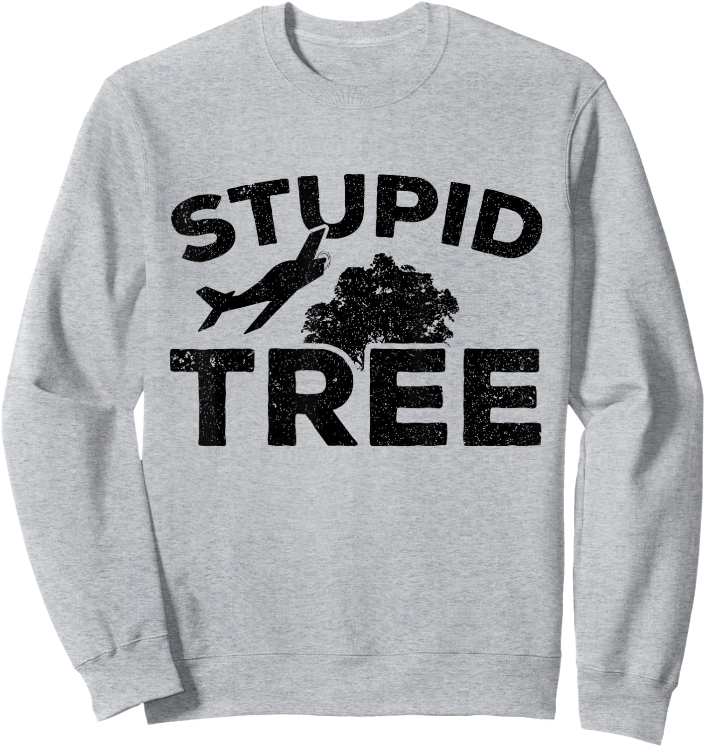 Aviation Model Pilot Stupid Tree RC Plane Sweatshirt - Sweatshirt | Ash