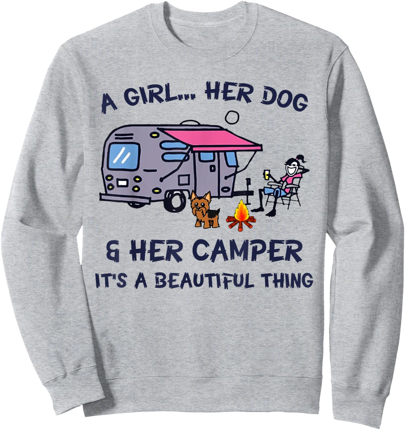 A Girl Her Dog And Her Camper It's A Beautiful Thing Sweatshirt - Sweatshirt | Ash