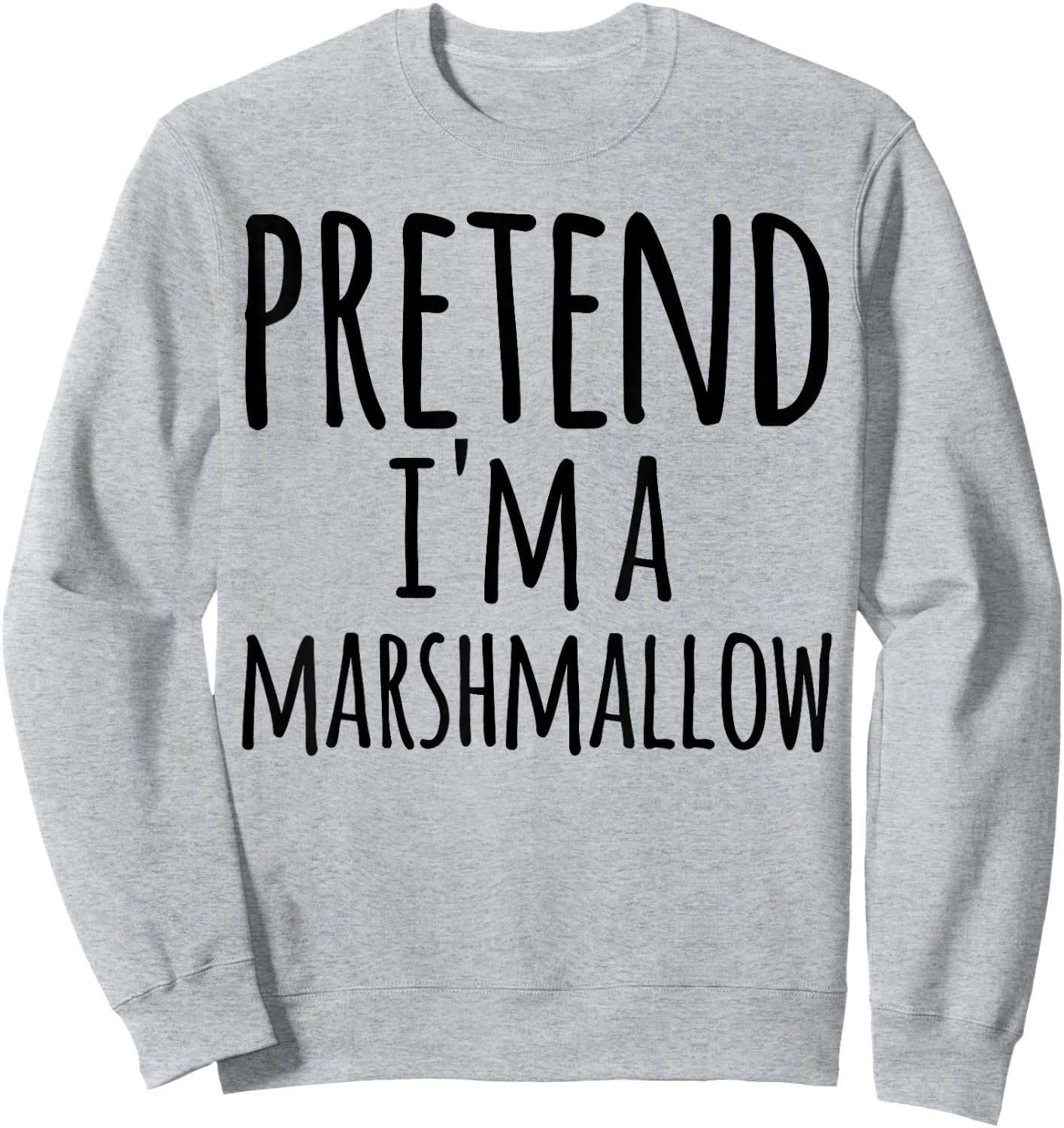 Pretend I'm A Marshmallow Costume Halloween Funny Lazy Easy Sweatshirt - Sweatshirt | Ash