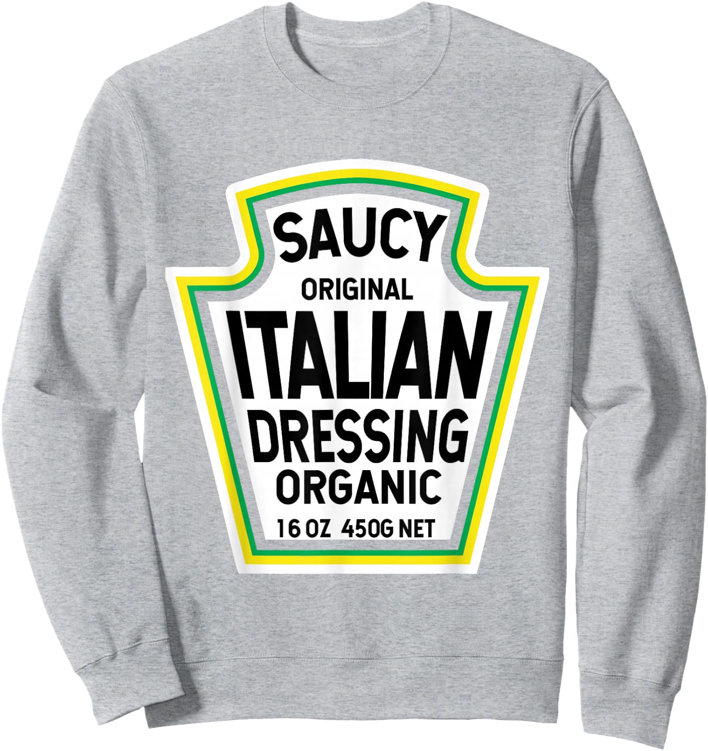 Italian Dressing Salad Easy Halloween Costume Matching Sweatshirt - Sweatshirt | Ash