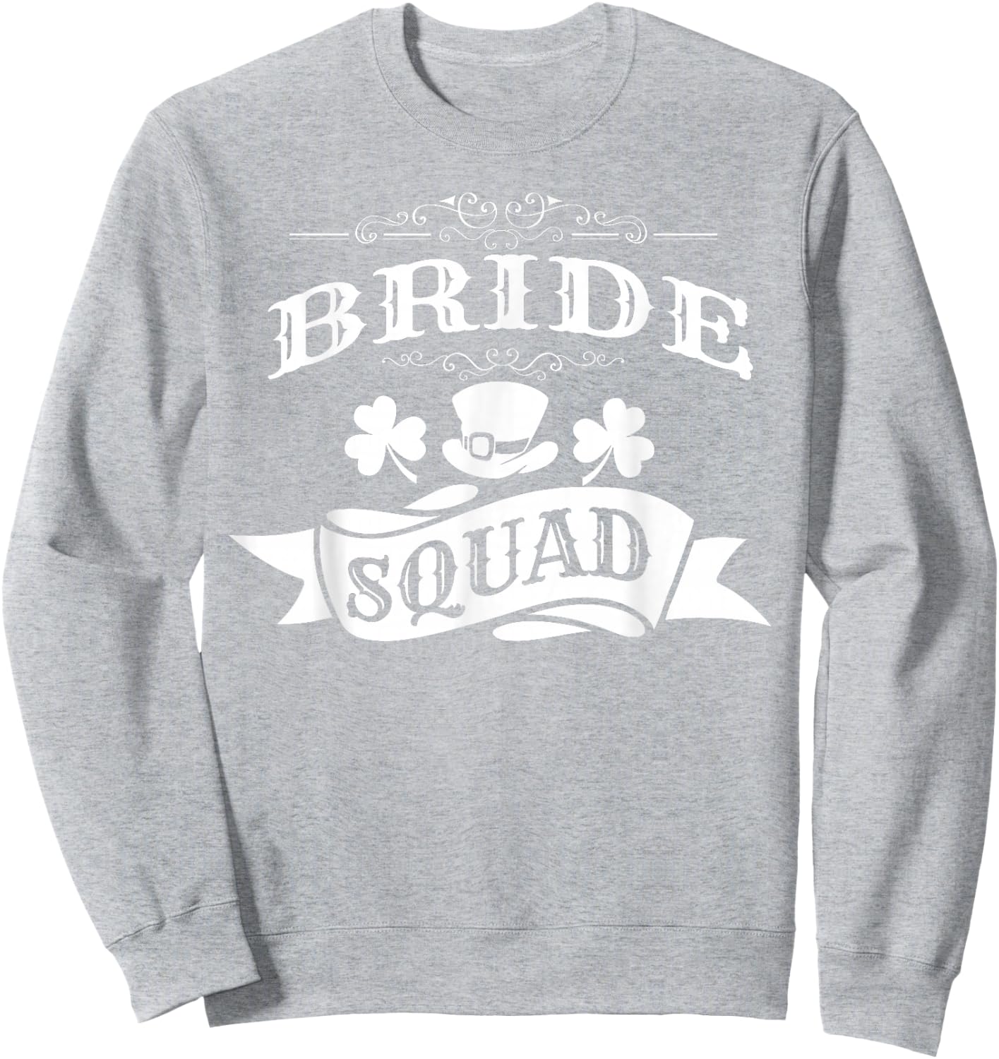 Bride Squad St Patrick's Day Bachelorette Party Sweatshirt - Sweatshirt | Ash