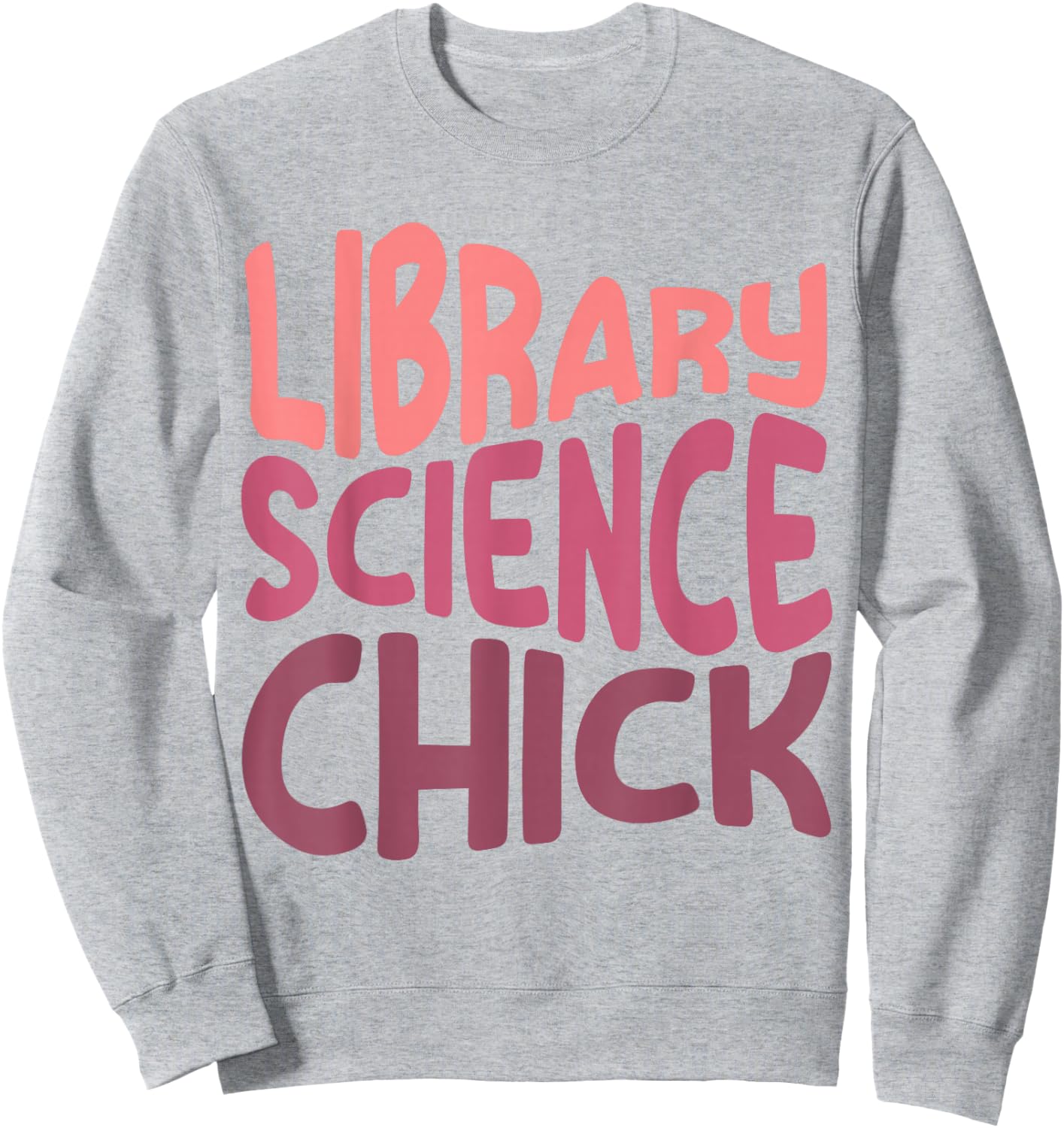 Library Science Major Student Graduation Librarian Masters Sweatshirt - Sweatshirt | Ash