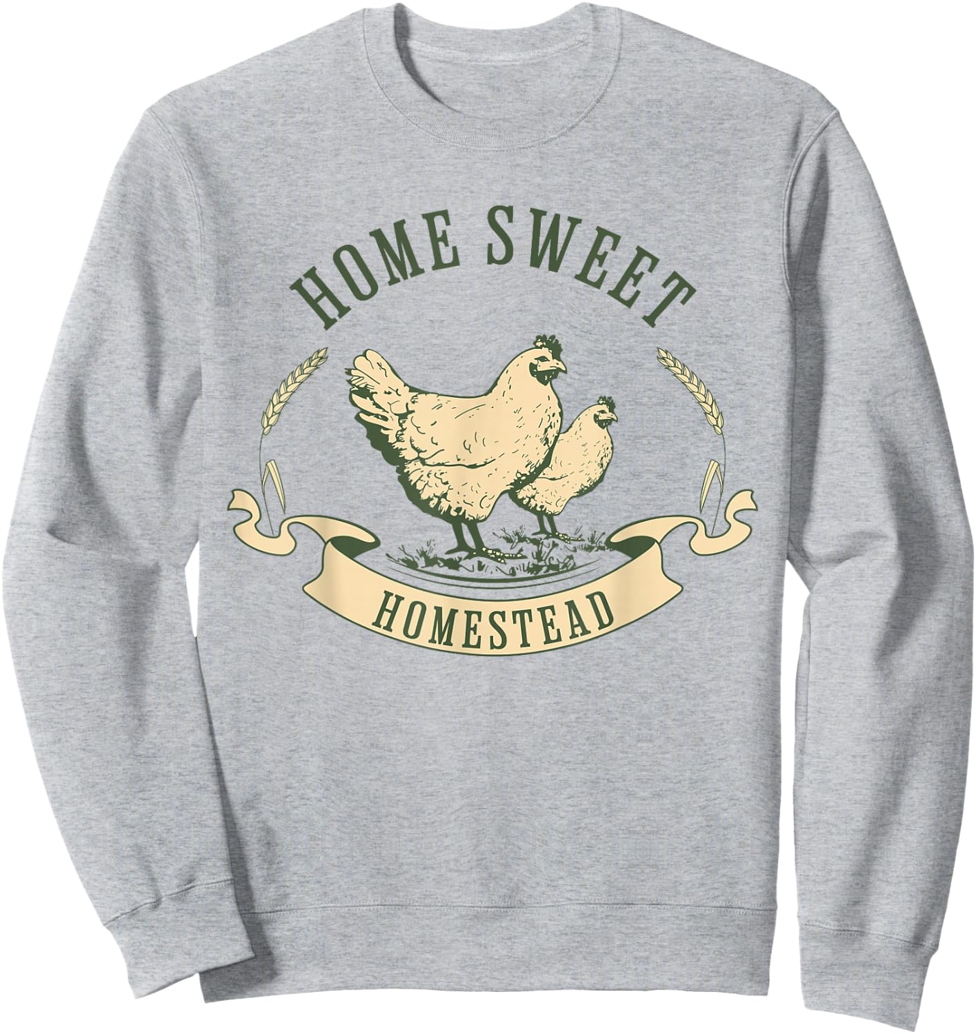 Homesteader farmer shirt, HOME SWEET HOMESTEAD Sweatshirt - Sweatshirt | Ash