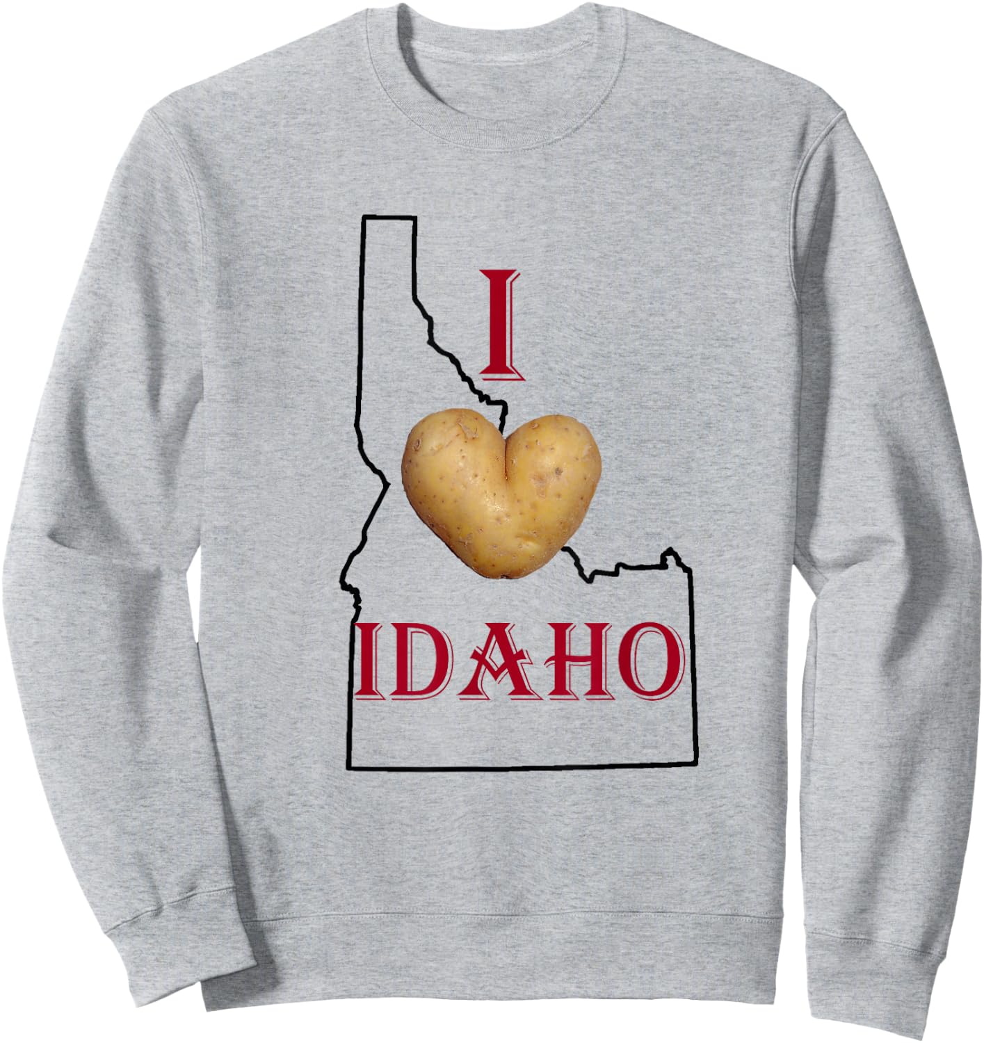 State of Idaho Idahoan Potatoes I Love Idaho Home Sweatshirt - Sweatshirt | Ash