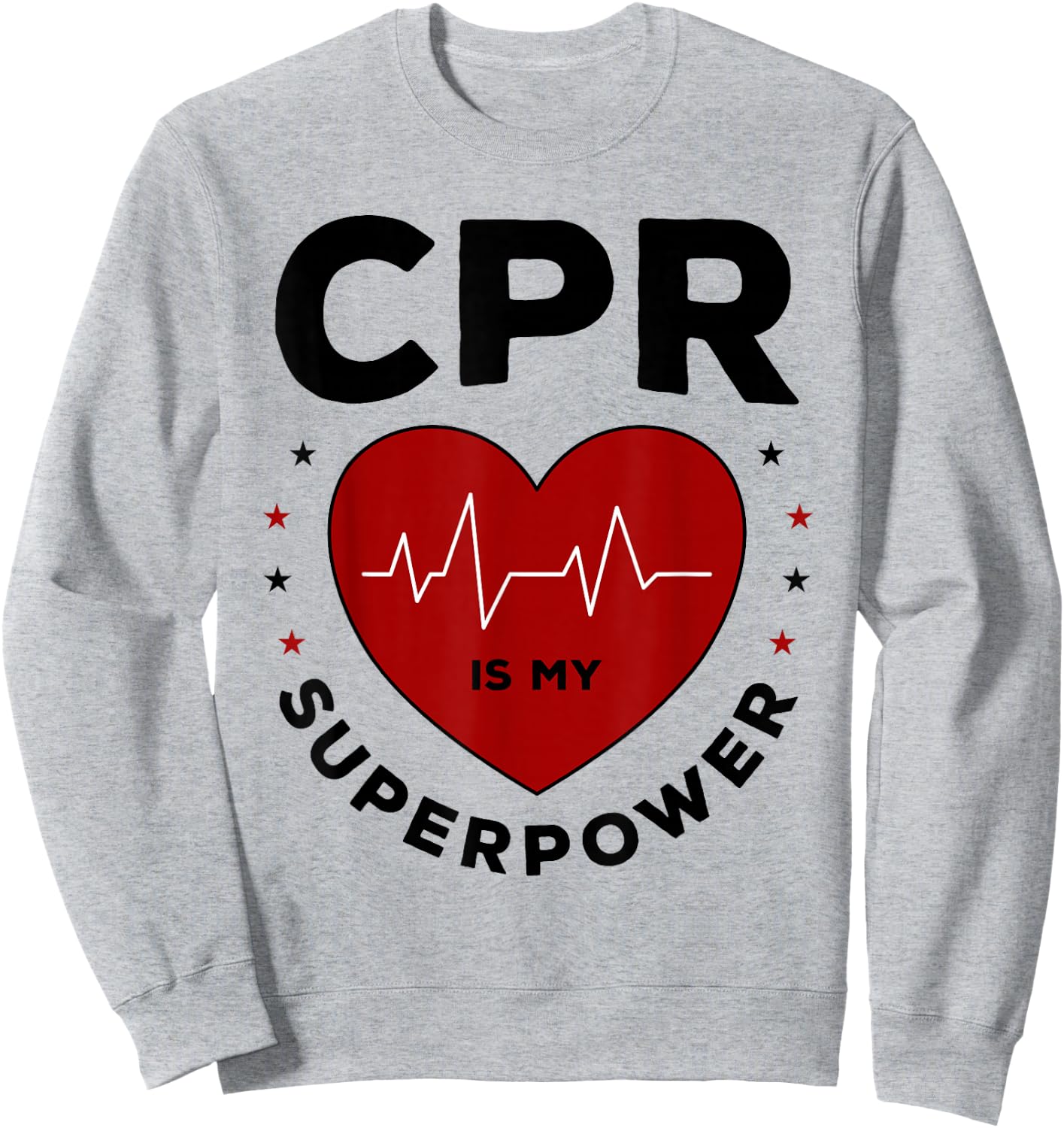 Funny CPR Instructor CPR Is My Superpower Sweatshirt - Sweatshirt | Ash