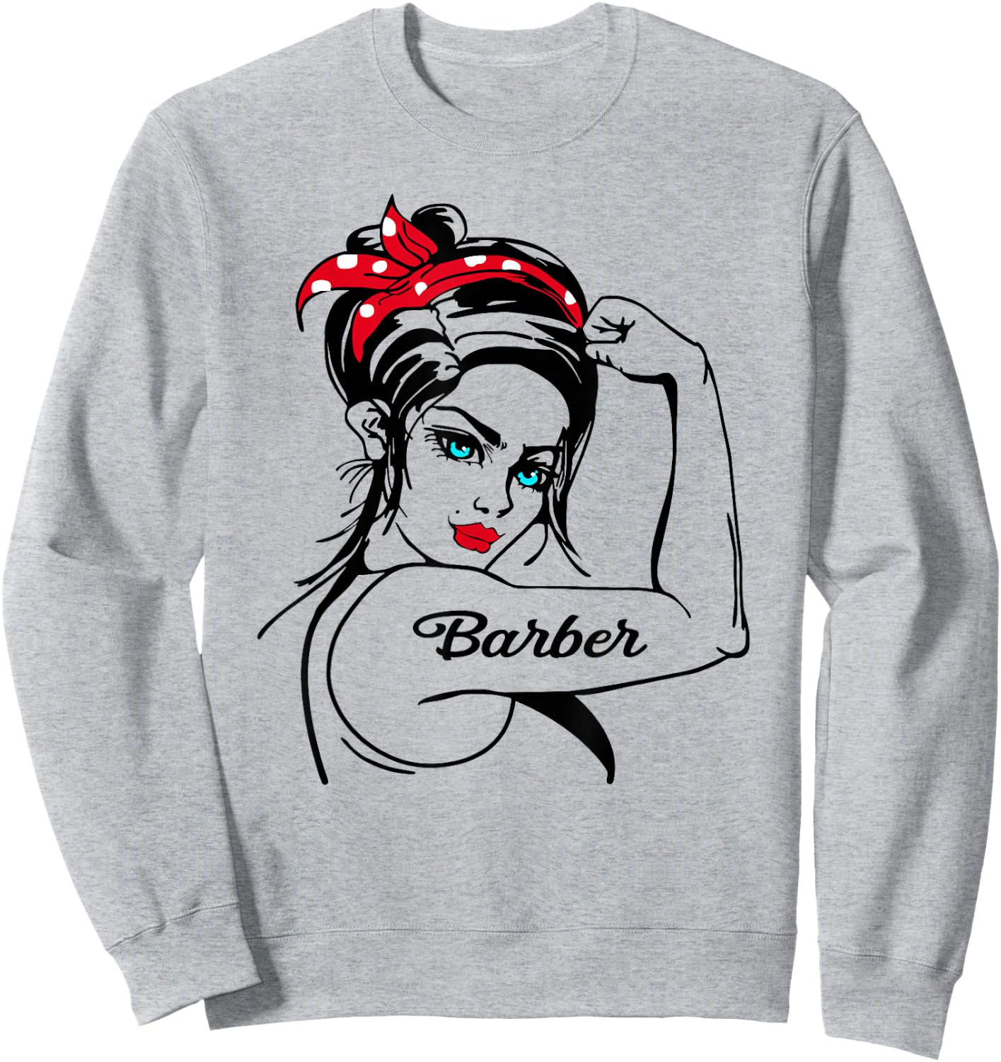 Female Barber Rosie The Riveter Pin Up Sweatshirt - Sweatshirt | Ash