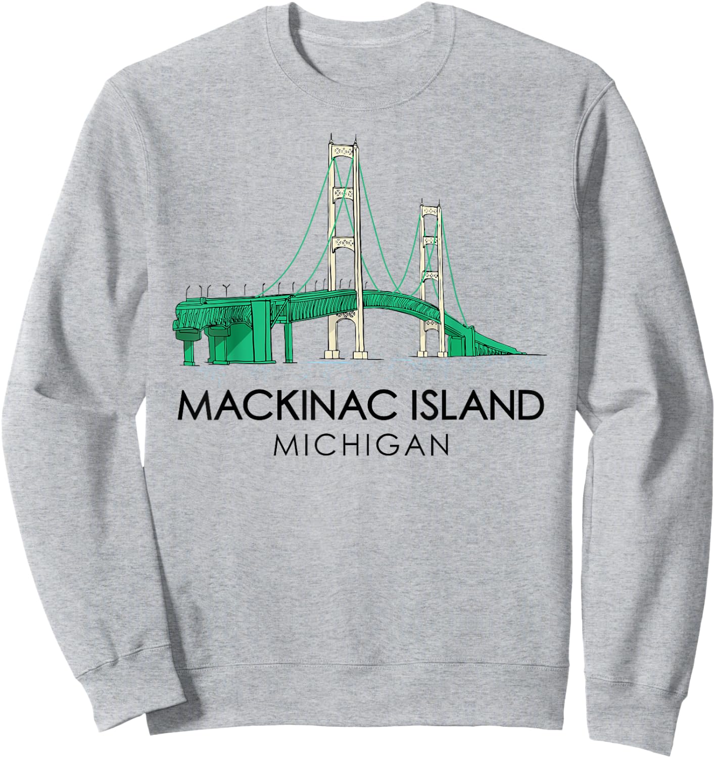 Mackinac Island Bridge Michigan Great Lakes Huron Ferry Trip Sweatshirt - Sweatshirt | Ash