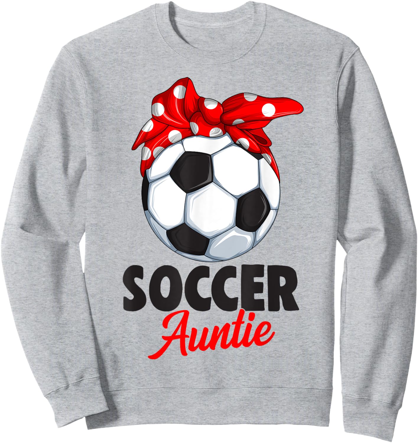 Soccer Auntie Aunt Women Sweatshirt - Sweatshirt | Ash