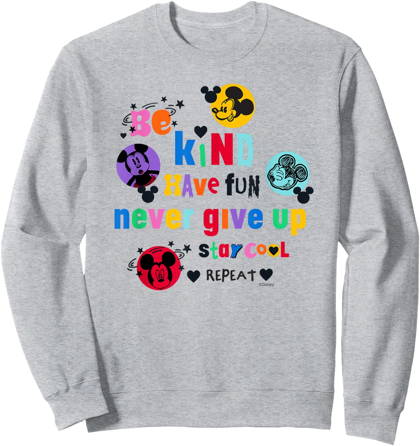 Disney Mickey Mouse Be Kind Have Fun Never Give Up Stay Cool Sweatshirt - Sweatshirt | Ash