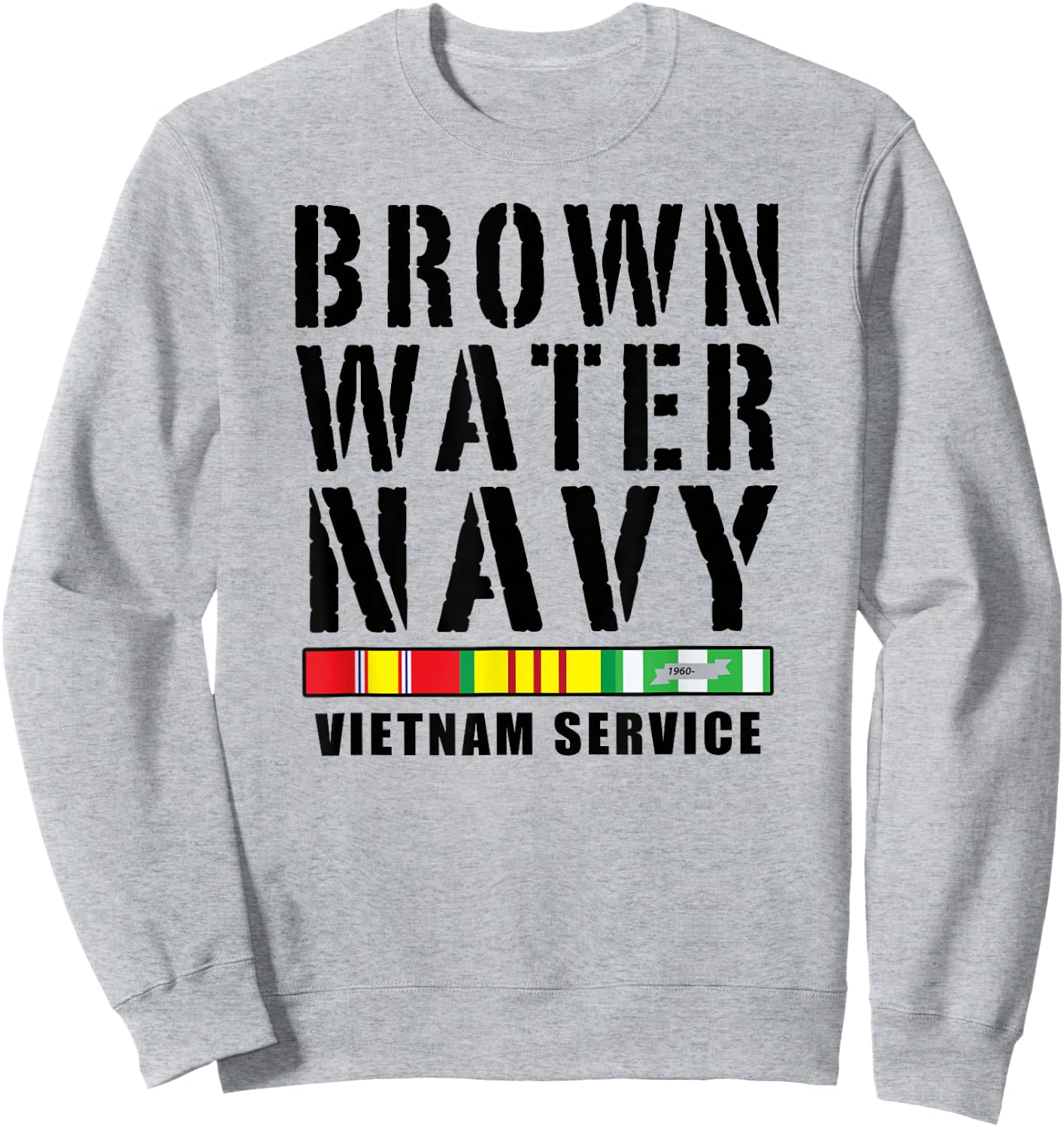 Medals of America Est. 1976 Brown Water Navy Vietnam Service Sweatshirt - Sweatshirt | Ash