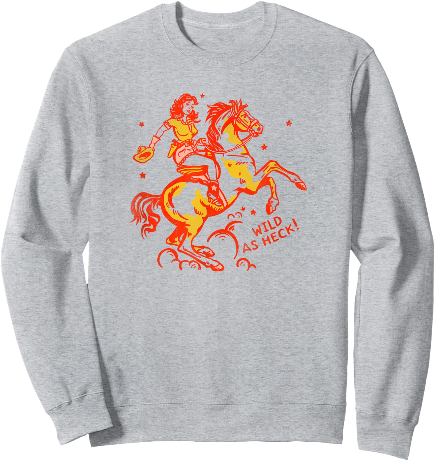 Wild As Heck! Cute Red & Yellow Vintage Cowgirl & Her Horse Sweatshirt - Sweatshirt | Ash