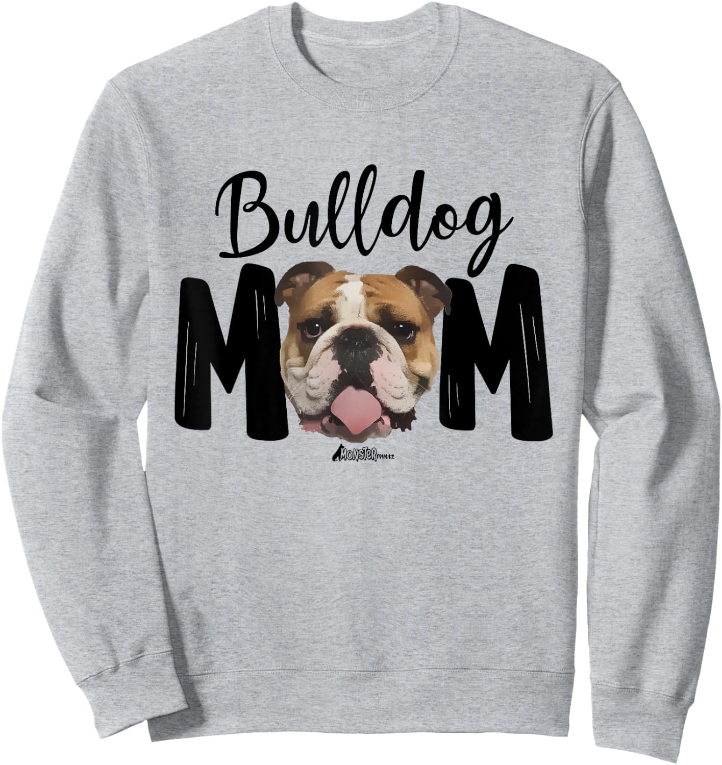 Cute English Bulldog Mom Top, Funny Bully Dog Mom Sweatshirt - Sweatshirt | Ash