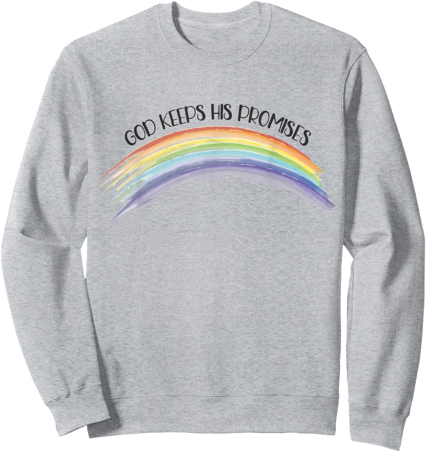 In God We Trust Apparel Rainbow God Keeps His Promises, Christian Religious Faith Grey Sweatshirt - Sweatshirt | Ash