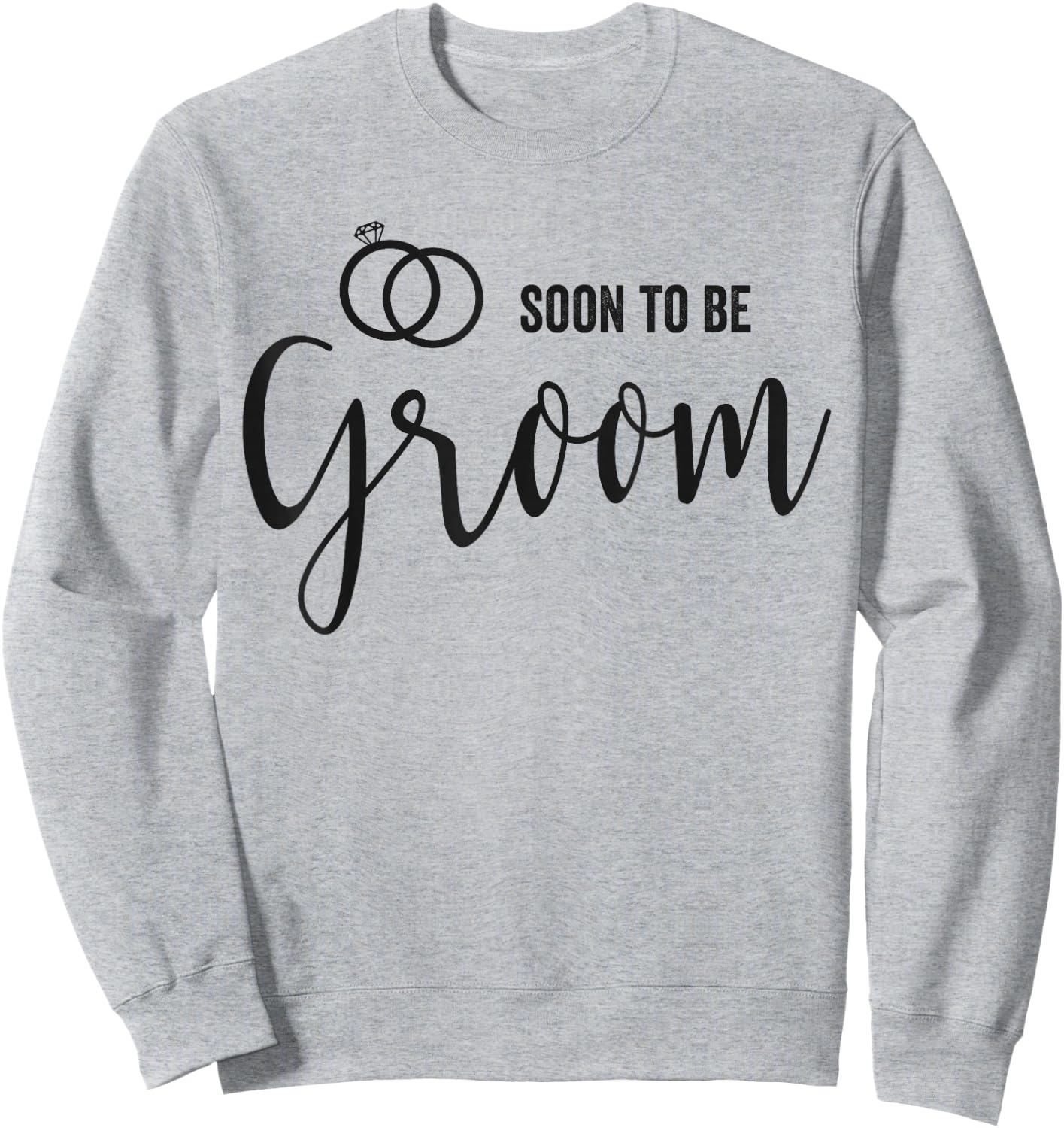 Soon to be Groom to be Wedding Engagement Sweatshirt - Sweatshirt | Ash
