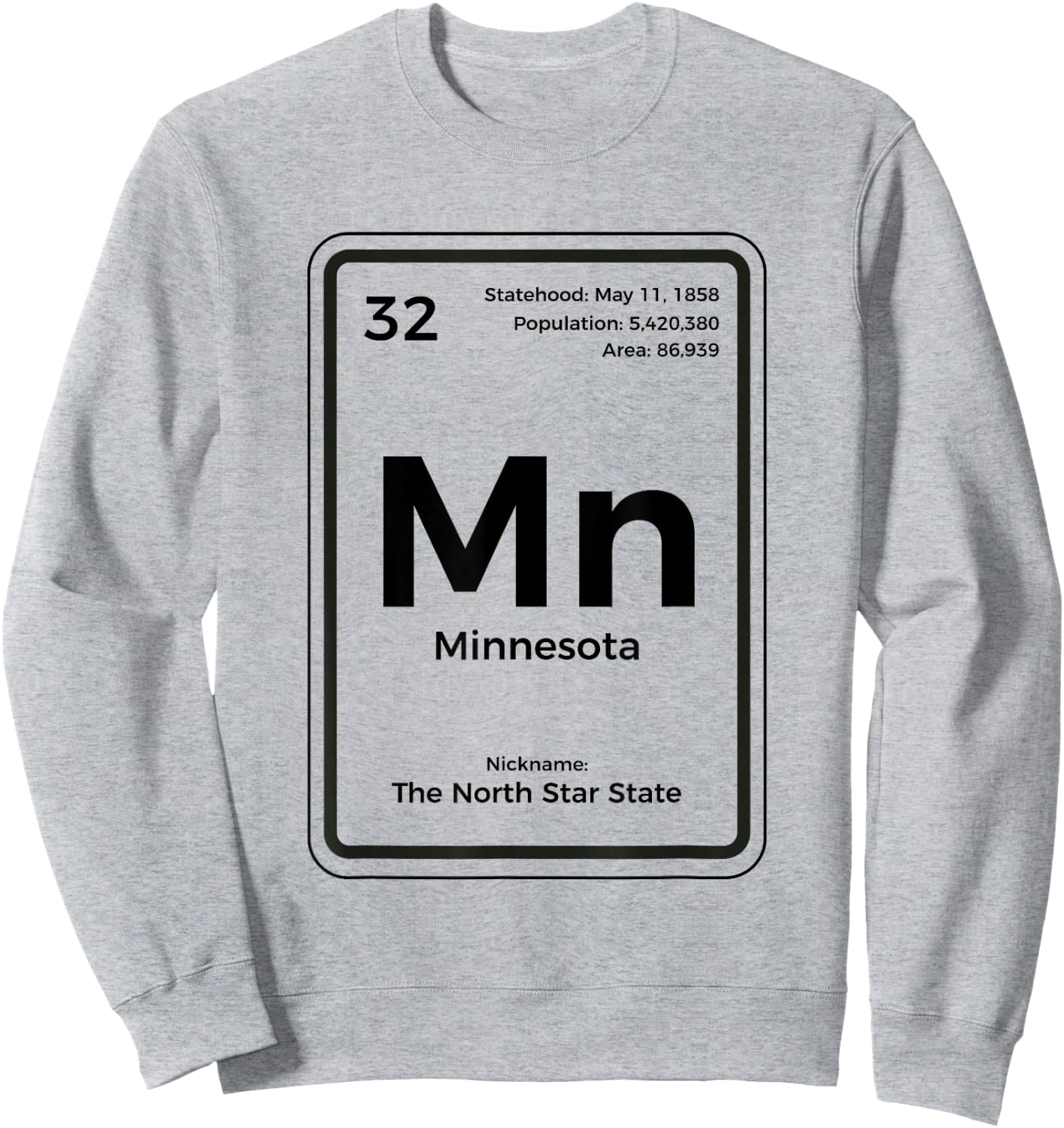 Minnesota Shirt Periodic Table North Star State Sweatshirt - Sweatshirt | Ash