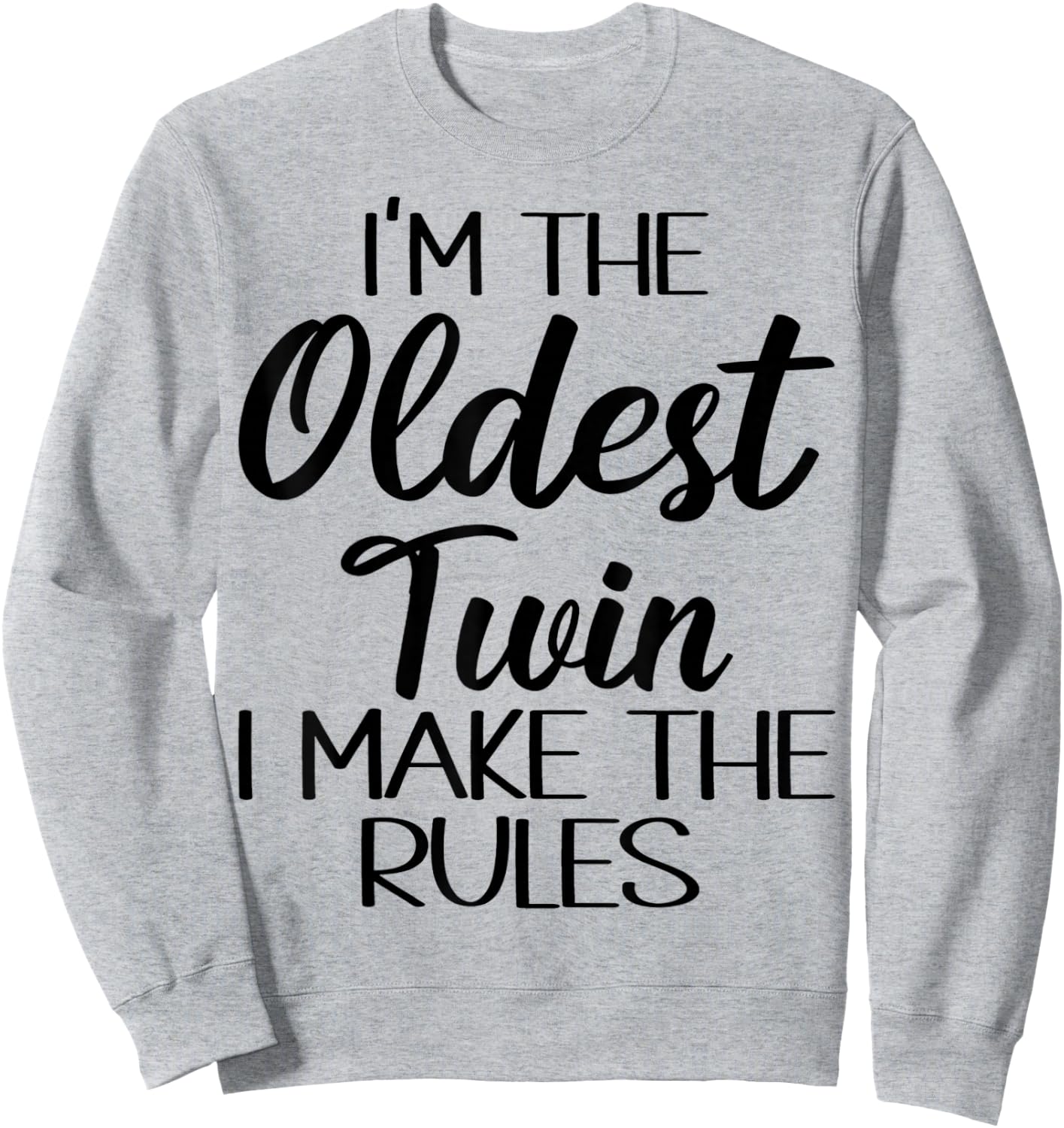 Oldest Twin Shirt Birthday Sibling Funny Twins Matching Sweatshirt - Sweatshirt | Ash