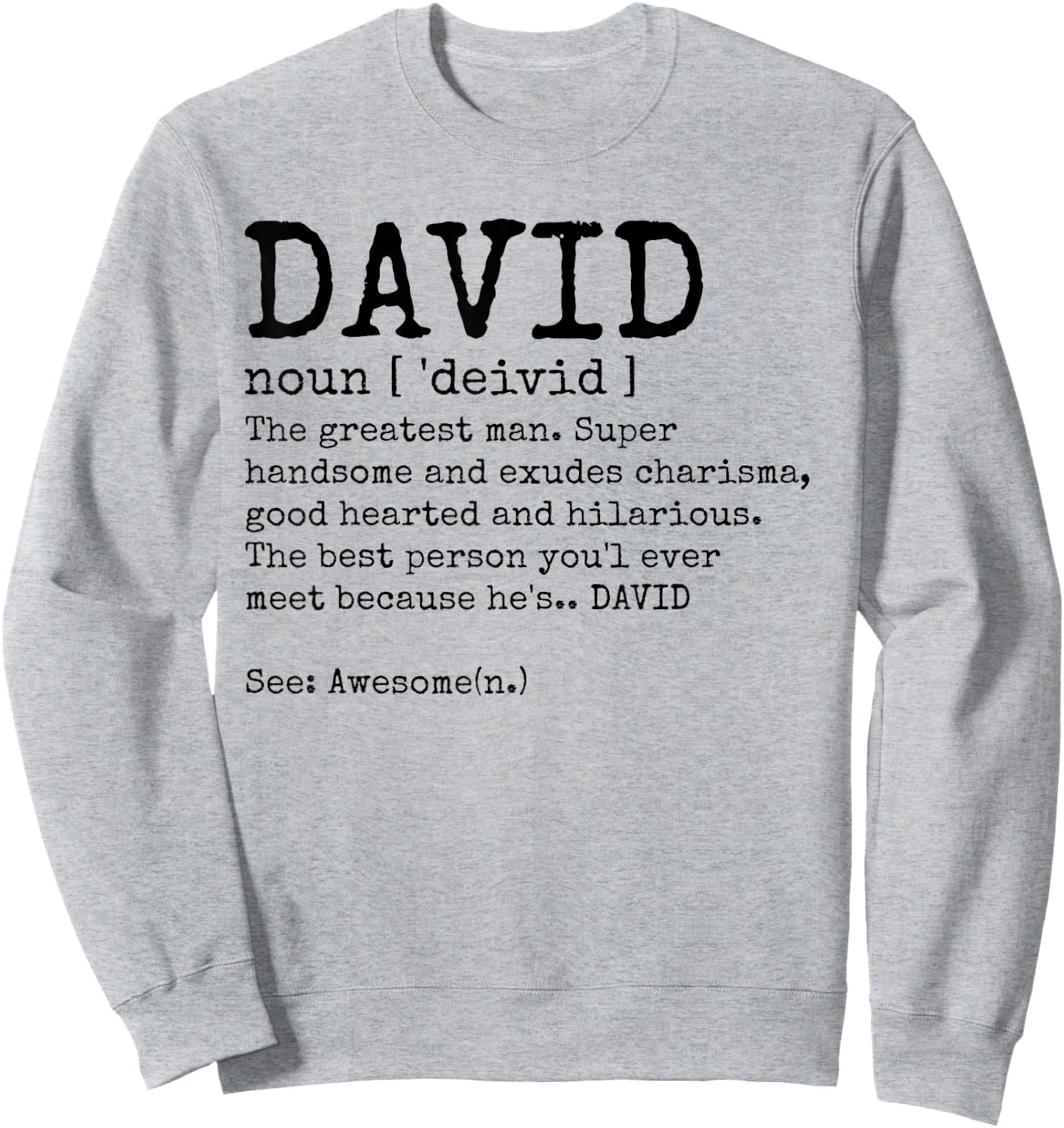 David Definition Funny Name Adult Birthday Sweatshirt - Sweatshirt | Ash