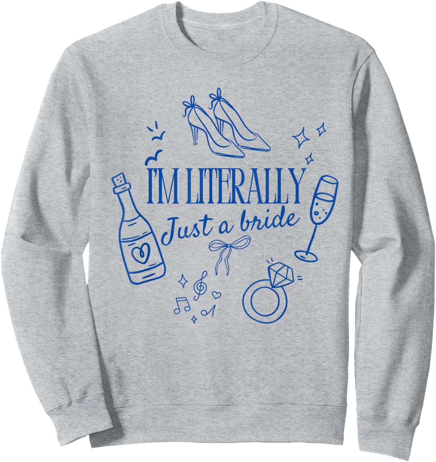 I'm Literally just a Bride Coquette Bow Bride Sweatshirt - Sweatshirt | Ash