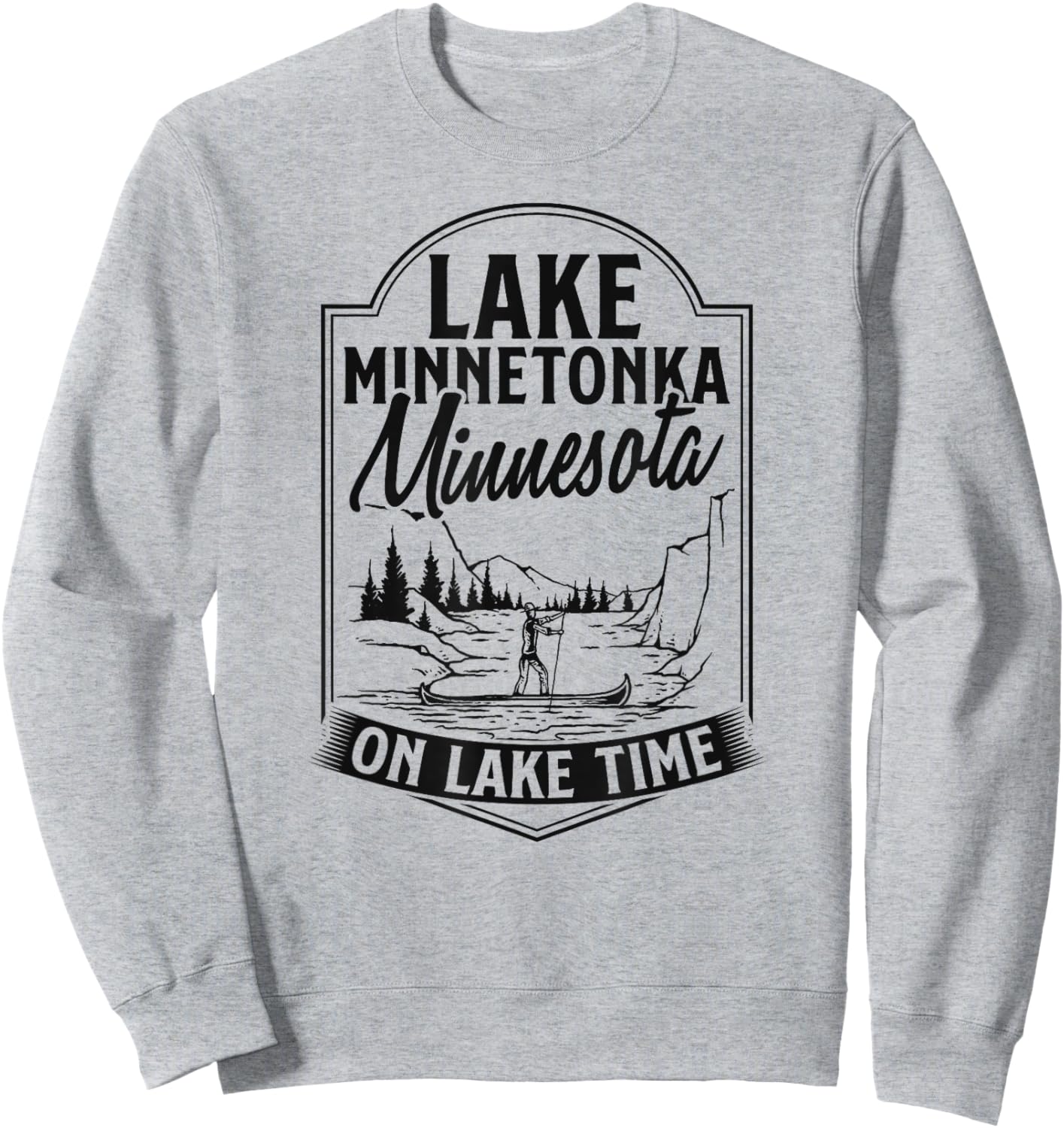 Lake Minnetonka Minnesota On Lake Time Life Sweatshirt - Sweatshirt | Ash
