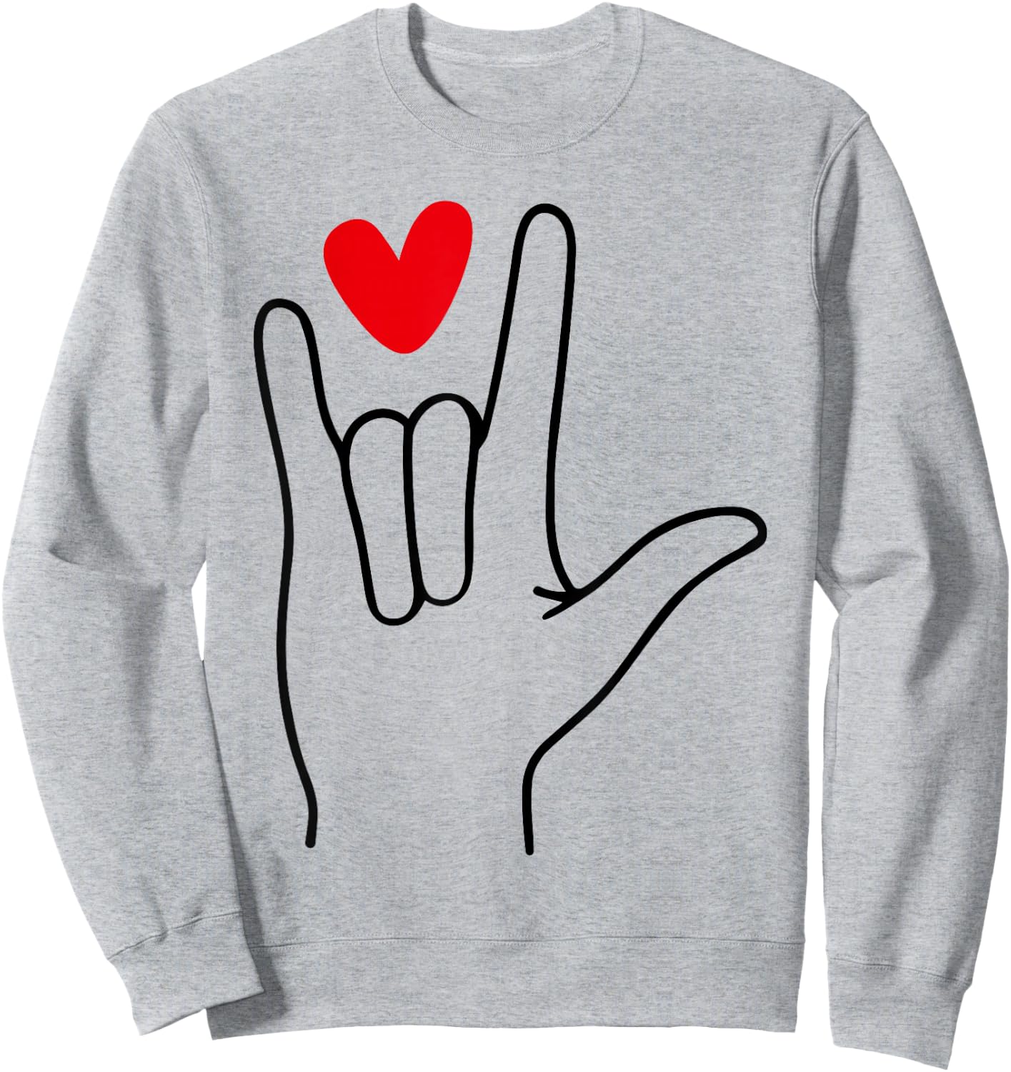 I Love You Sign Language Cute Happy Valentine’s Day Sweatshirt - Sweatshirt | Ash