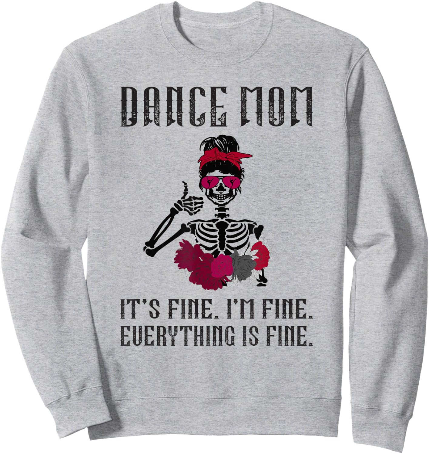 Funny Dance Mom Dancing Mother of A Dancer Mama Small Sweatshirt - Sweatshirt | Ash