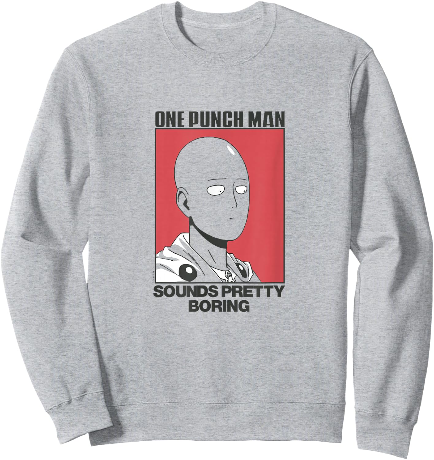 One Punch Man Sounds Pretty Boring Sweatshirt - Sweatshirt | Ash
