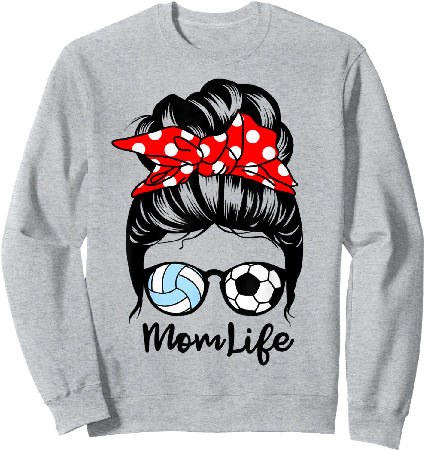 Mom Life Messy Bun Hair Funny Volleyball Soccer Mom Sweatshirt - Sweatshirt | Ash