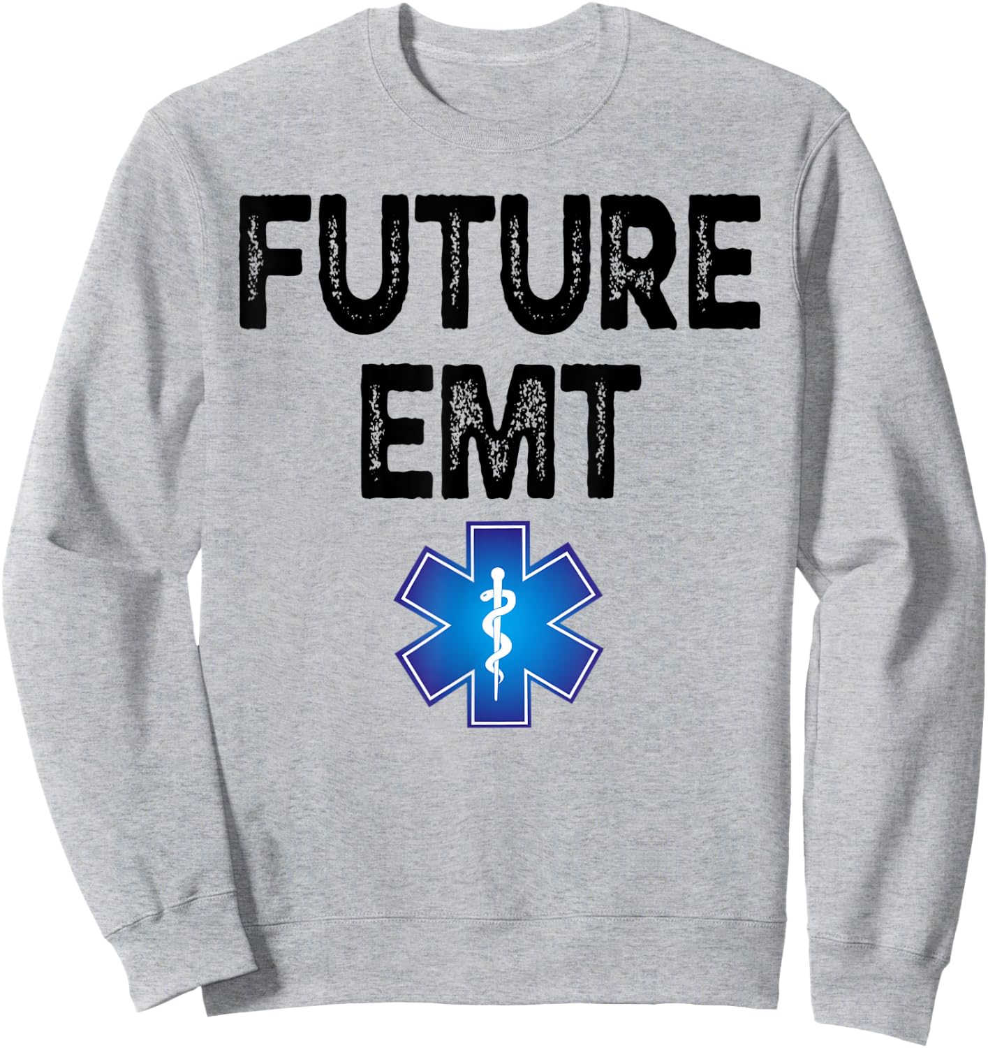 Future EMT Student Graduation Medic EMS Technician Sweatshirt - Sweatshirt | Ash