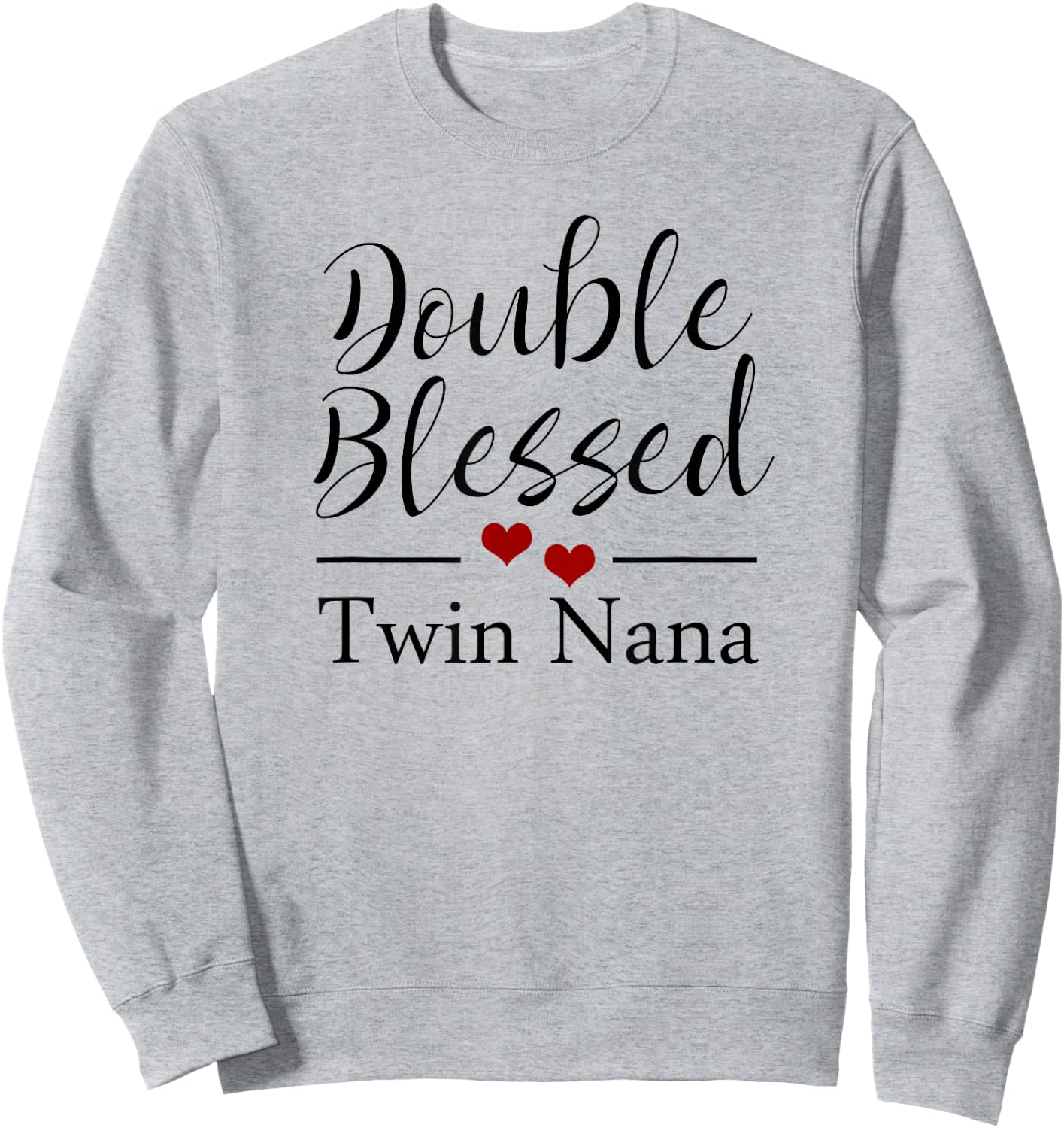 Double Blessed Twin Nana Red Hearts Sweatshirt - Sweatshirt | Ash