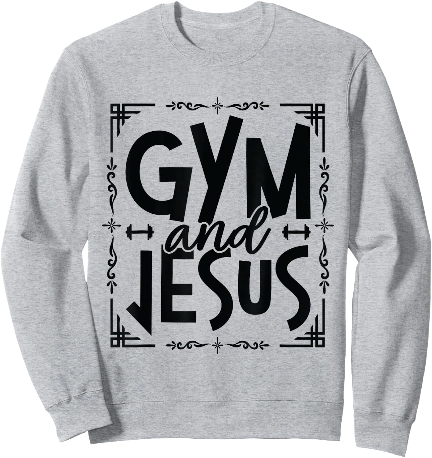 Gym and Jesus Gym Fitness Lifting Weights Body Building Sweatshirt - Sweatshirt | Ash