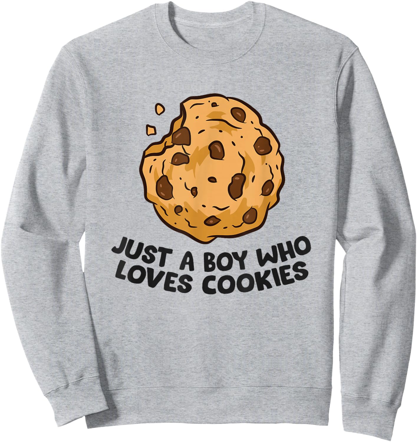 Just a Boy Who Loves Cookies Funny Chocolate Chip Cookies Sweatshirt - Sweatshirt | Ash