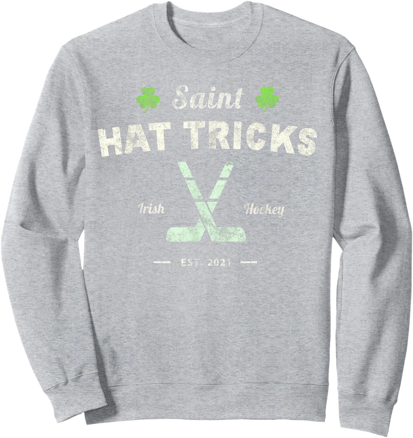 SAINT HAT TRICKS Funny St Patrick's Day Irish Hockey Club Sweatshirt - Sweatshirt | Ash