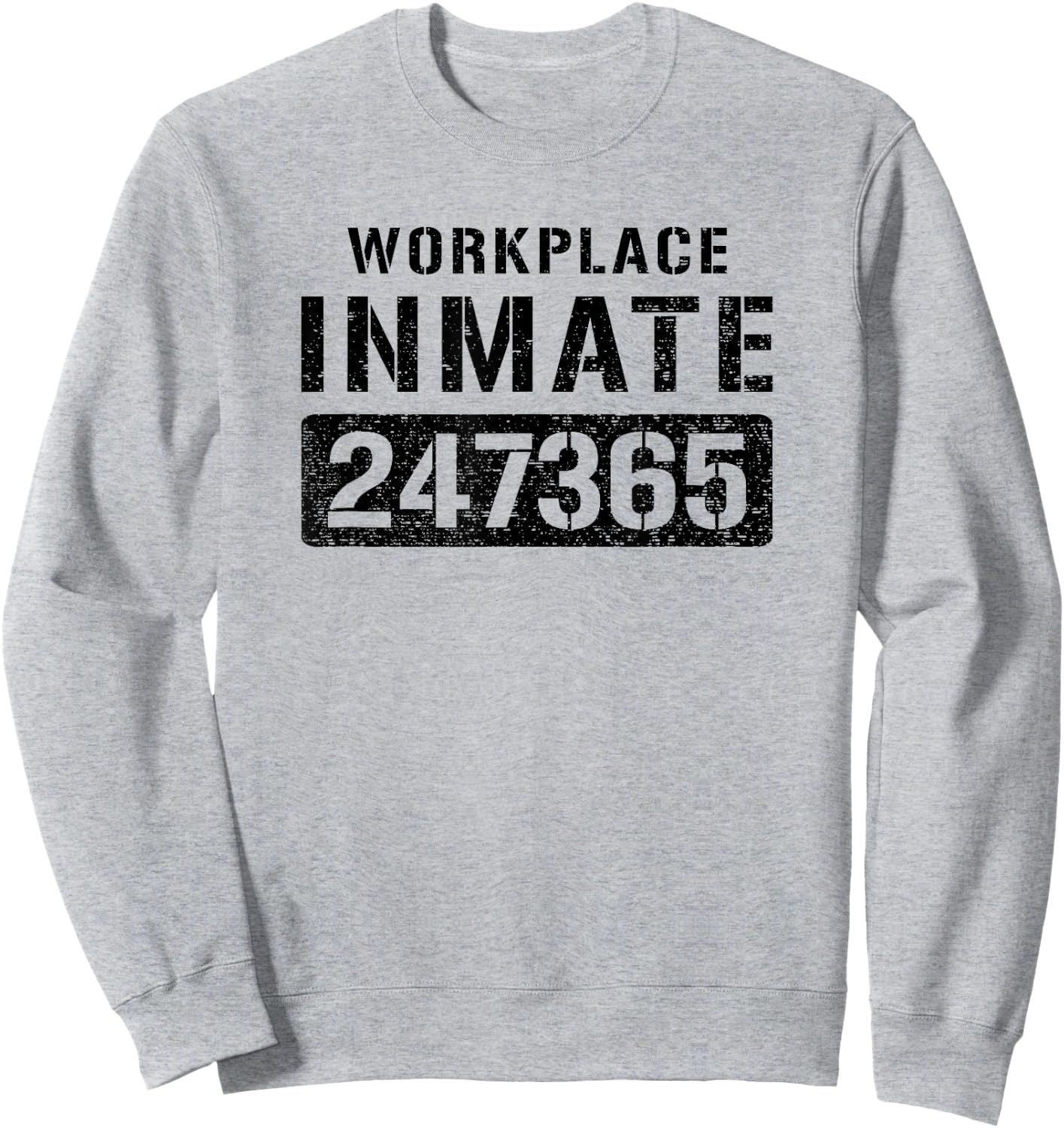 Workplace Worker Prisoner Inmate Halloween Costume Sweatshirt - Sweatshirt | Ash
