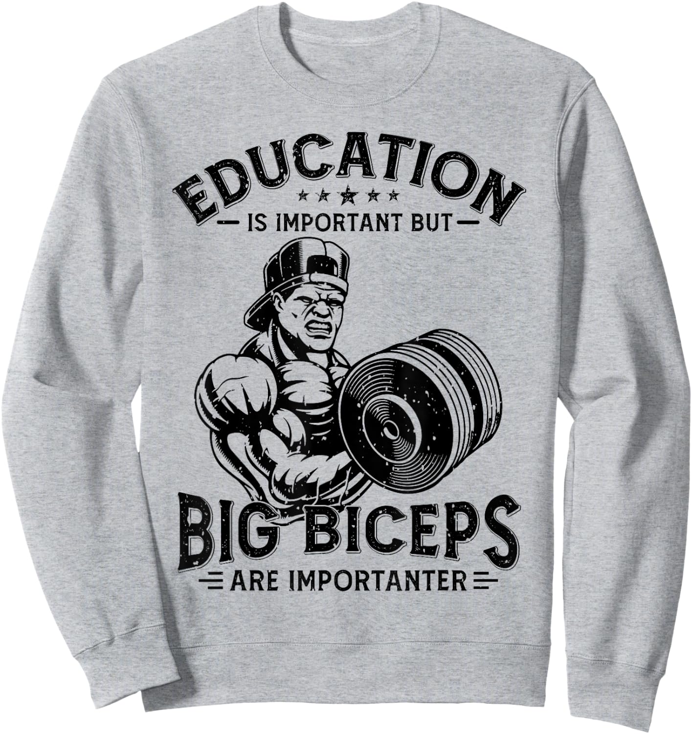 Education Is Important But Big Biceps Are Importanter Gym Sweatshirt - Sweatshirt | Ash