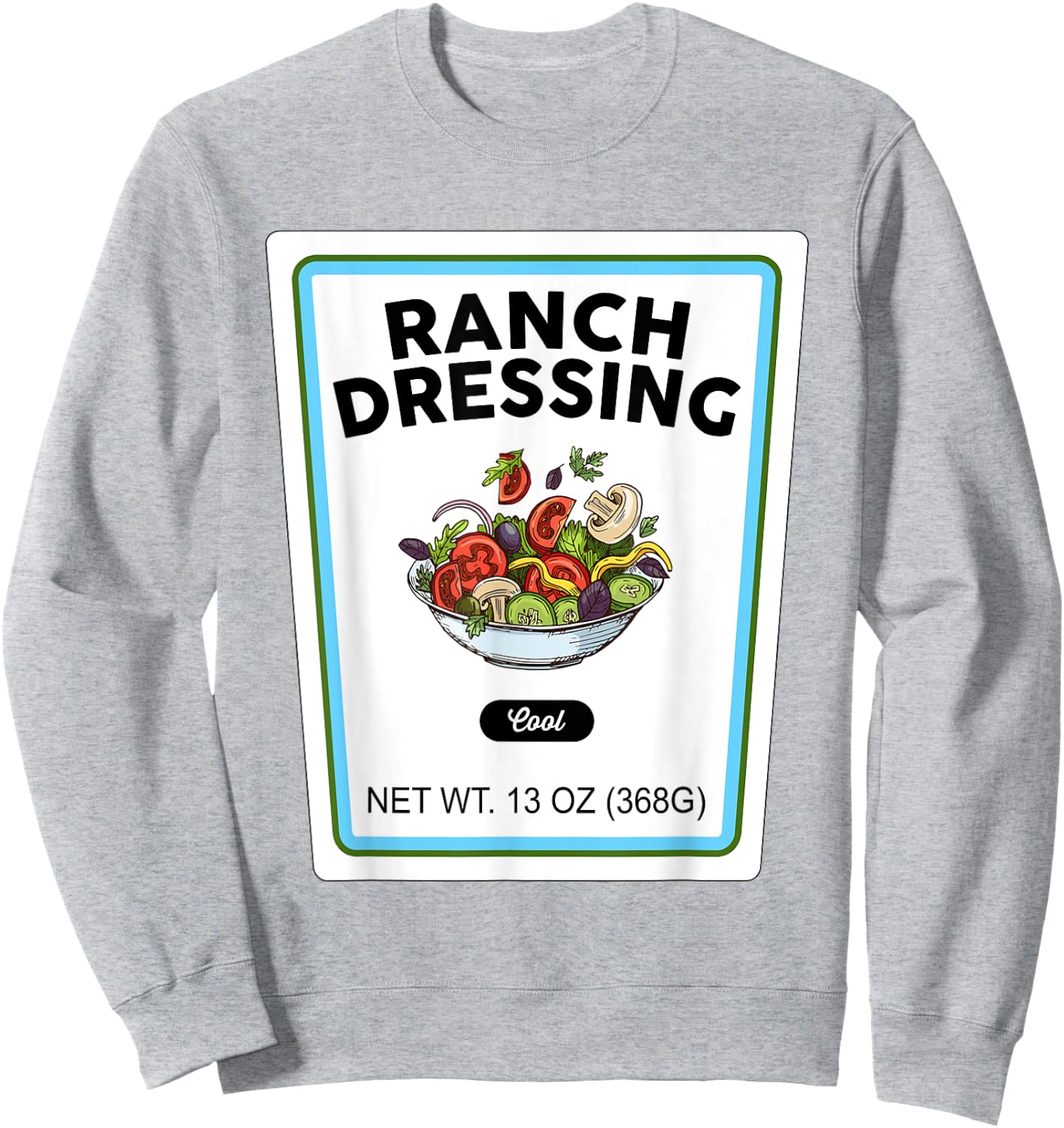 Halloween Matching Costume Ranch Dressing Bottle Label Sweatshirt - Sweatshirt | Ash