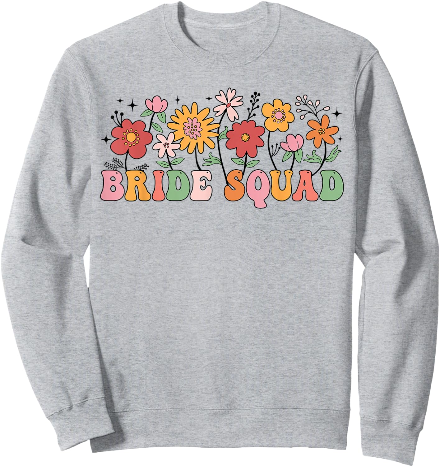 Bride Squad Wildflower Wedding Bridal Party Bachelorette Sweatshirt - Sweatshirt | Ash