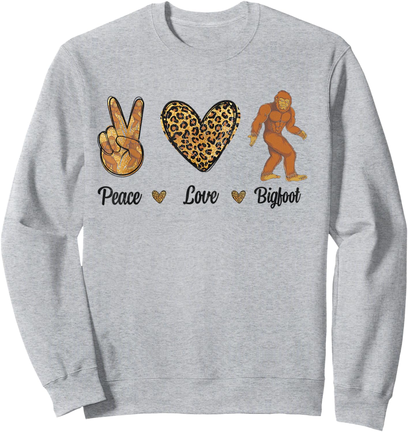 Peace Love Bigfoot Leopard Wild Animals Sasquatch Lover Men Sweatshirt - Sweatshirt | Ash