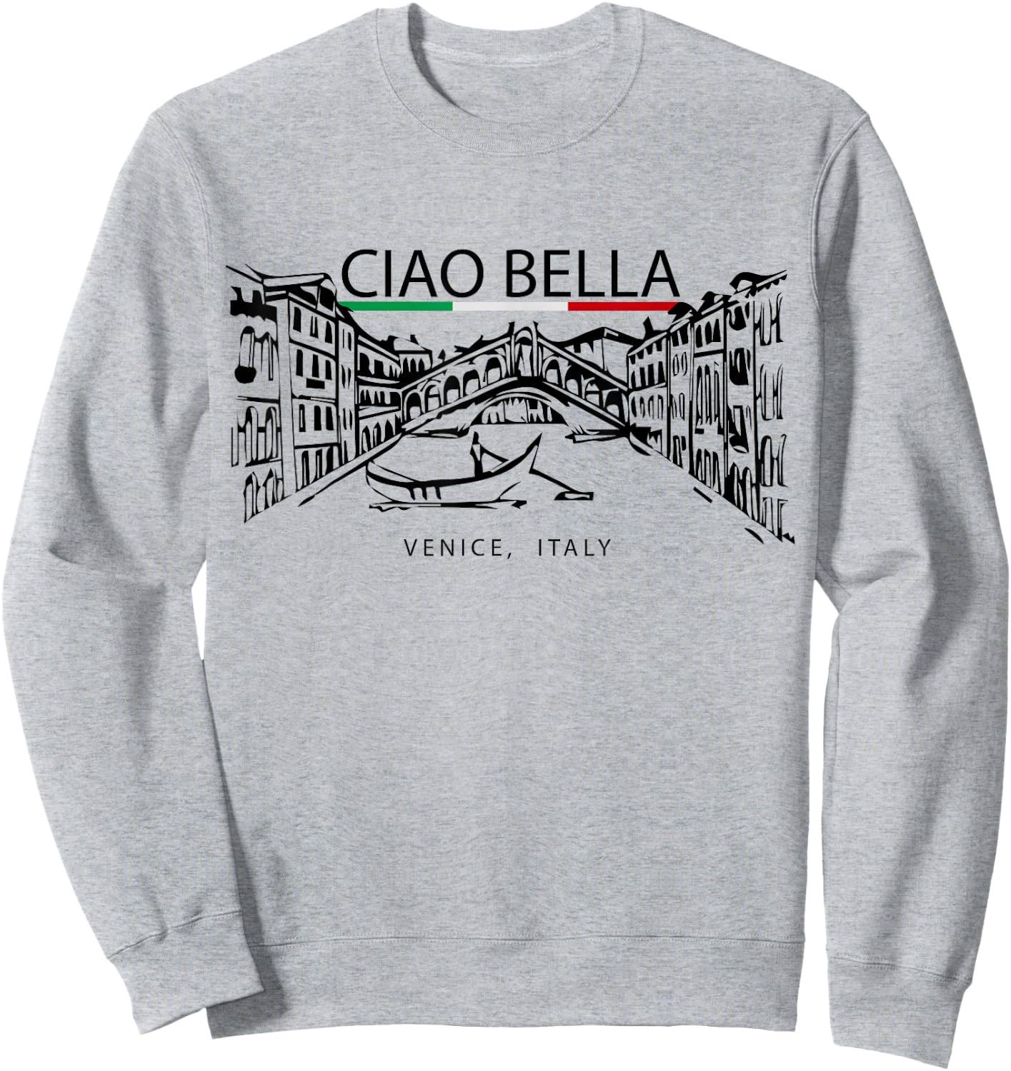 Ciao Bella Vintage Venice Italy Italian Greeting Graphic Sweatshirt - Sweatshirt | Ash