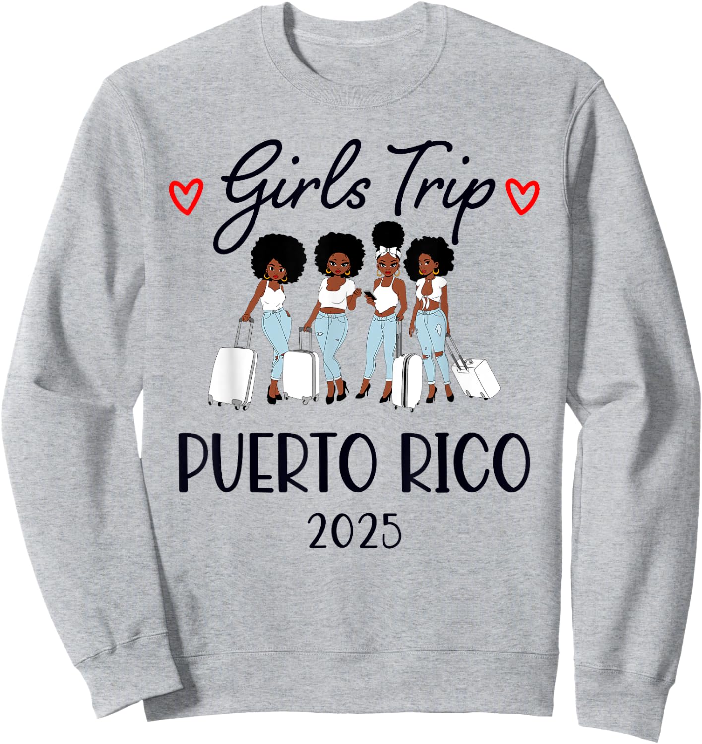 Girls Trip 2025 Puerto Rico Weekend Summer Vacation Sweatshirt - Sweatshirt | Ash