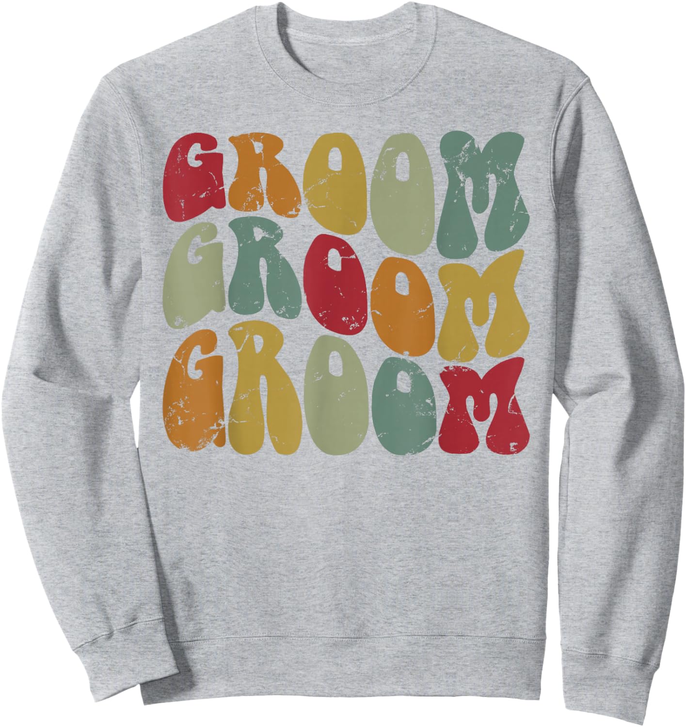 Groom Matching Bride, Wedding Groovy Retro Groom Sweatshirt - Sweatshirt | Ash