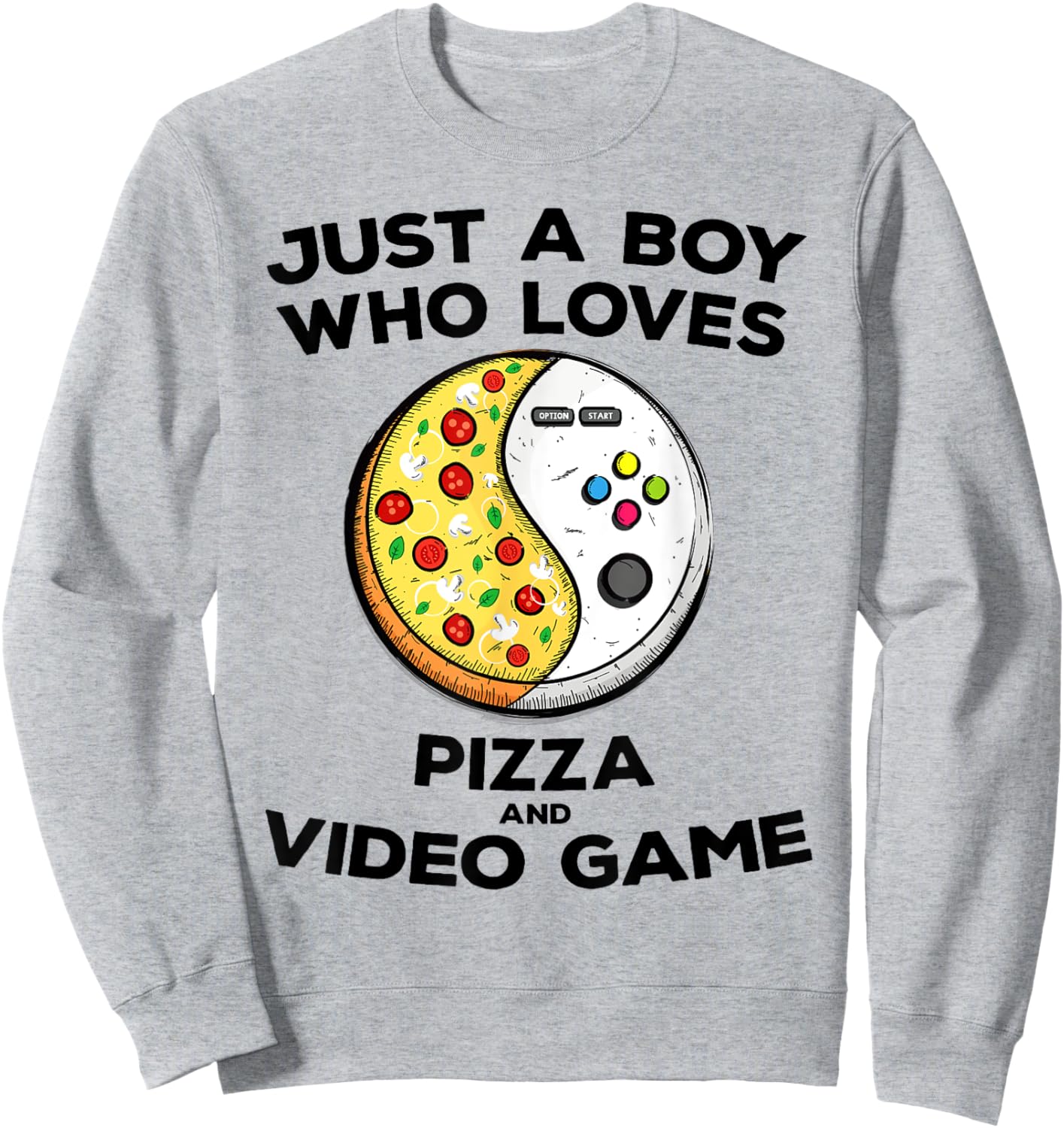 Just a Boy Who Love Pizza and Video Game Funny Gaming Quote Sweatshirt - Sweatshirt | Ash