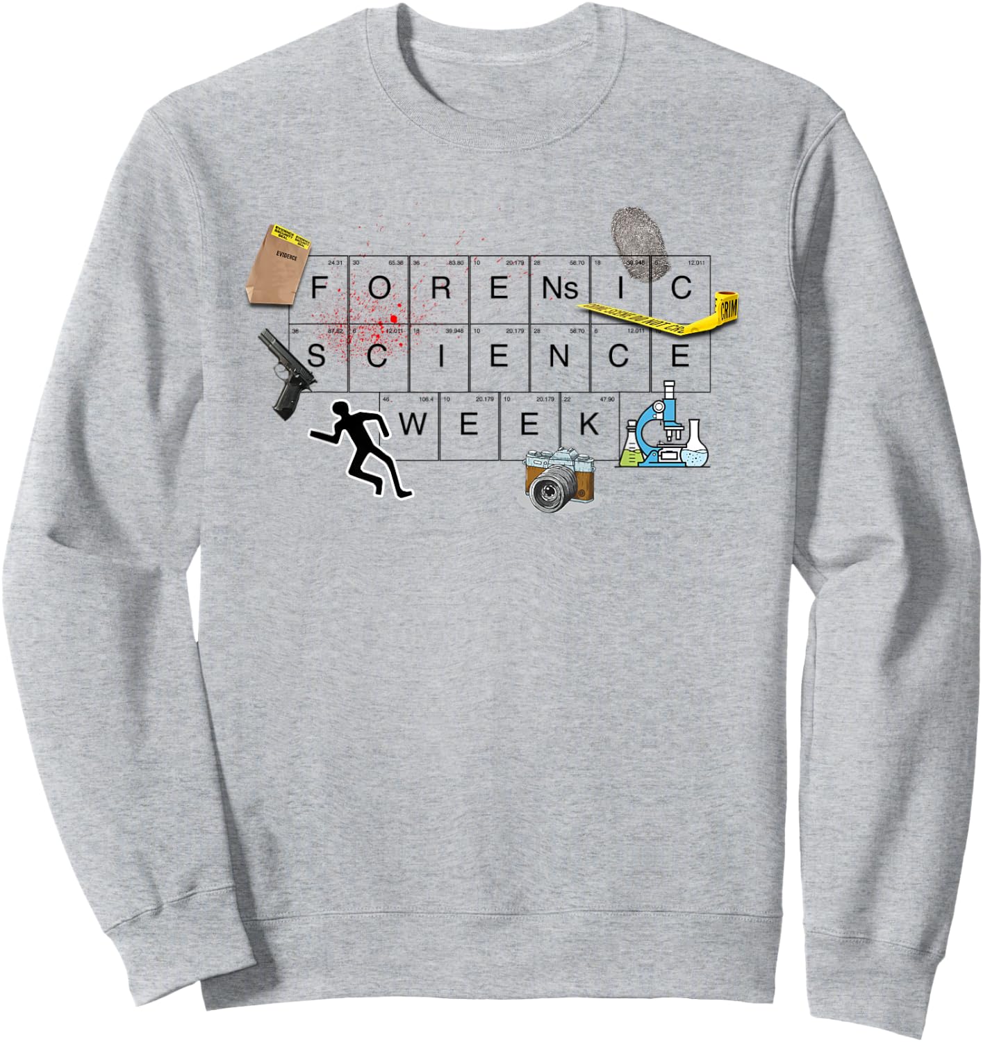 Forensic Science Week Sweatshirt - Sweatshirt | Ash
