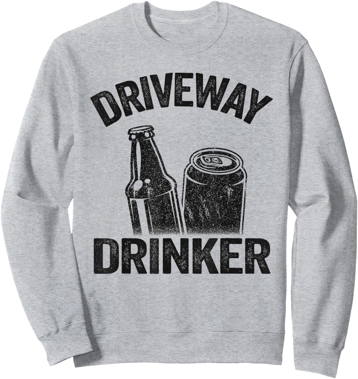 Beer Drinking Party Retro Funny Beer Lover Driveway Drinker Sweatshirt - Sweatshirt | Ash